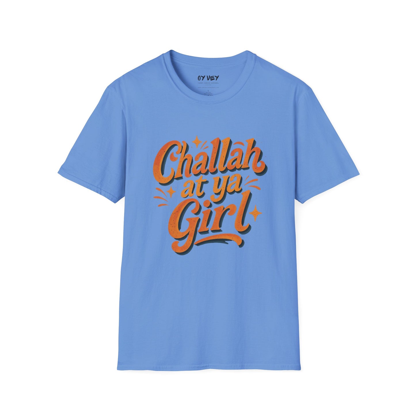 Challah At Ya Girl - Unisex soft T-shirt, Perfect Gift for Challah Bake
