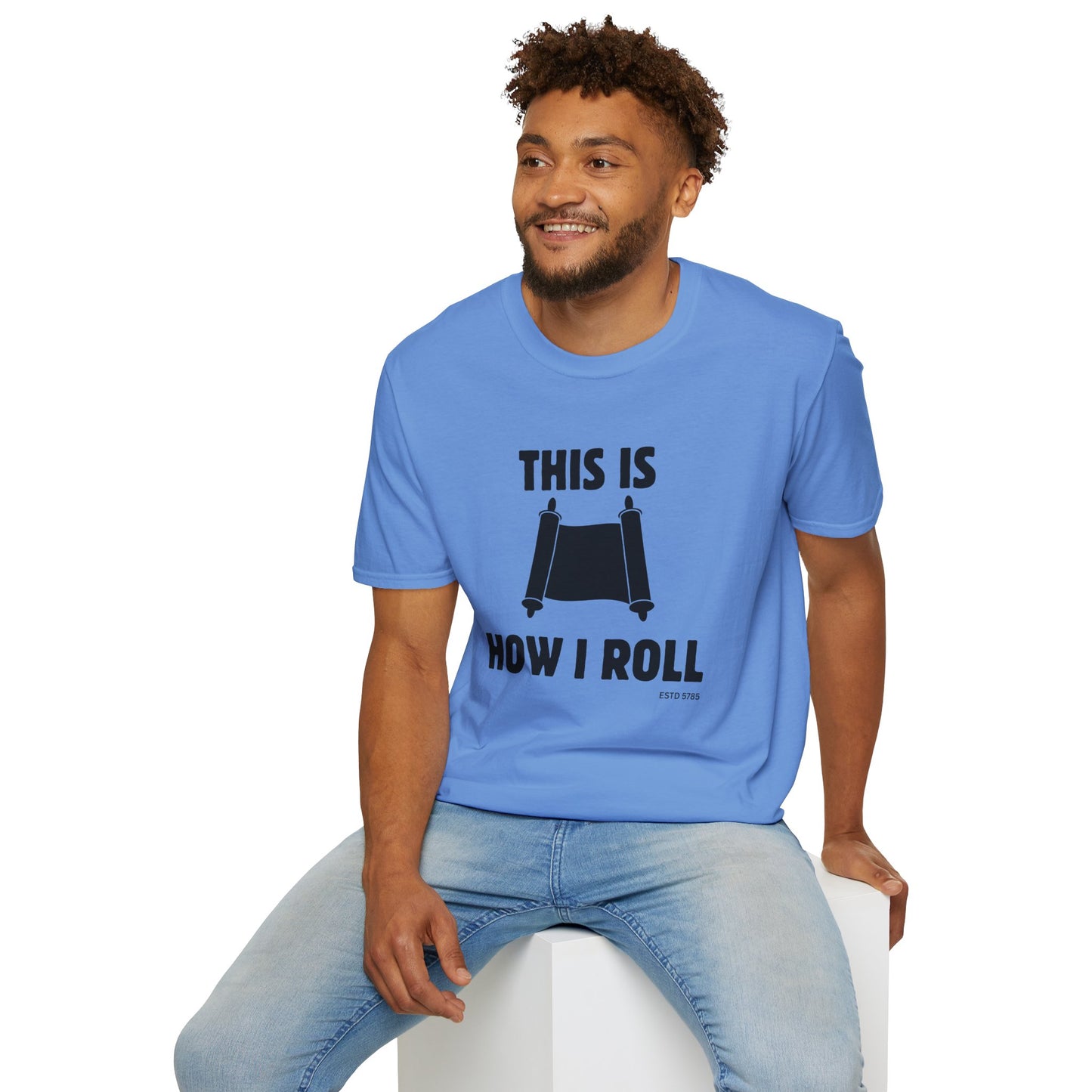 This Is How I Roll - Unisex soft T-shirt, Perfect Gift for Friends, Cool Streetwear for Summer