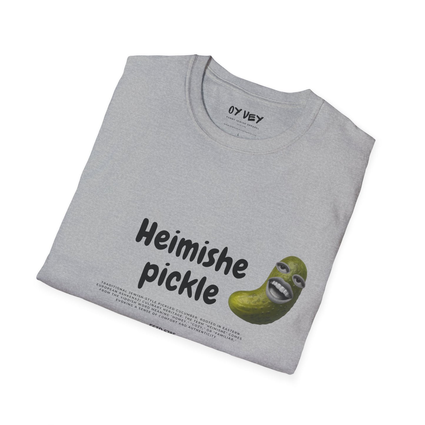 Heimishe pickle - Unisex soft T-shirt