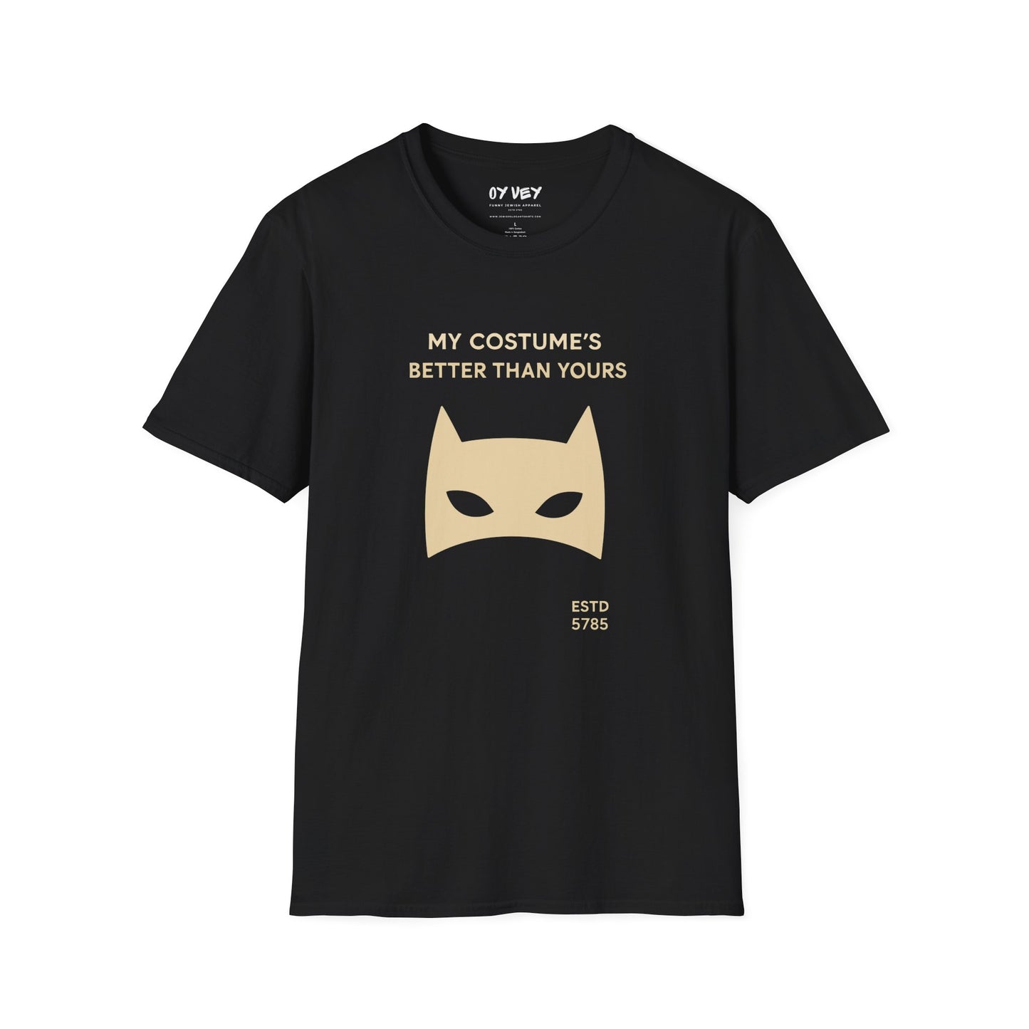 My Costume“s Better than Yours - Unisex soft T-shirt, Perfect Gift for Purim