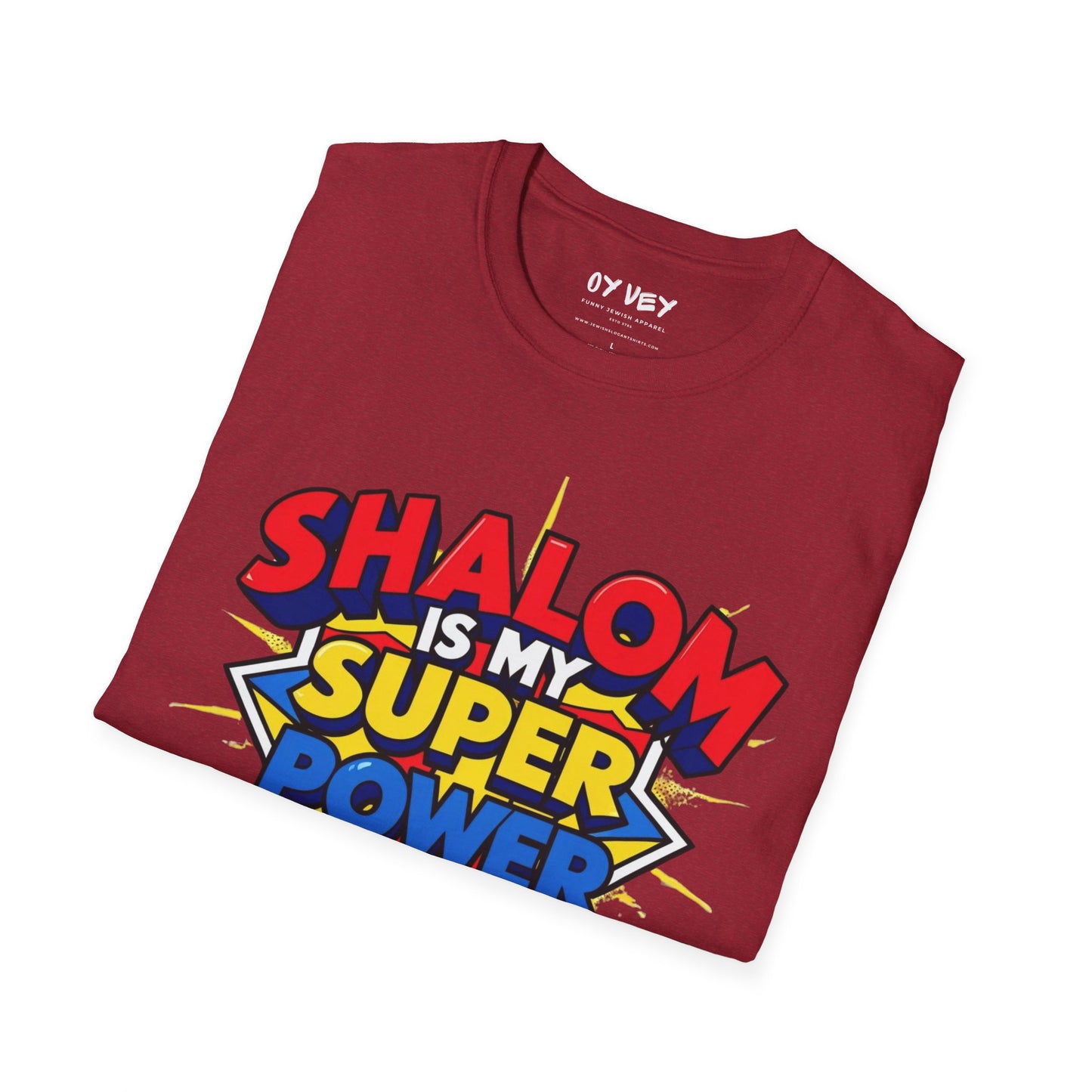 Shalom is my Superpower - Unisex soft T-shirt, Perfect Gift for Purim
