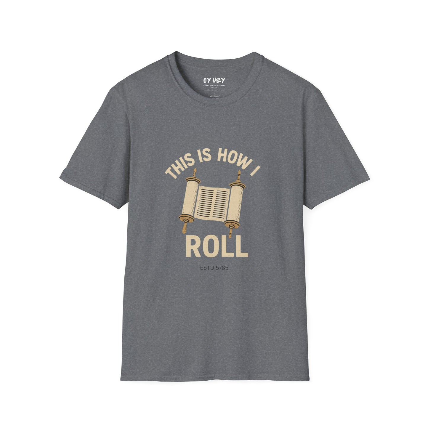 This is How I Roll - Unisex soft T-shirt, Perfect Gift for Friends