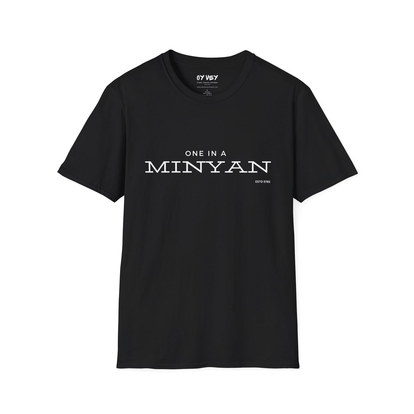 One In A Minyan - Unisex soft T-shirt, Perfect Gift for Friends