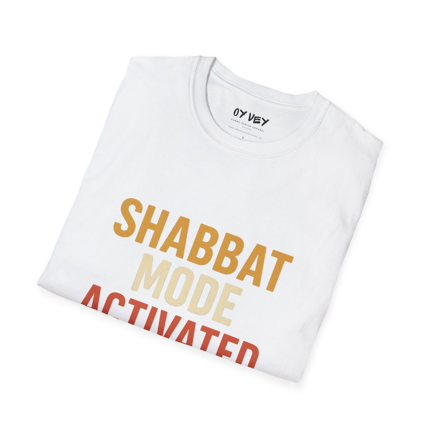 Shabbat Mode Activated - Unisex soft T-shirt, Perfect Gift for Friends