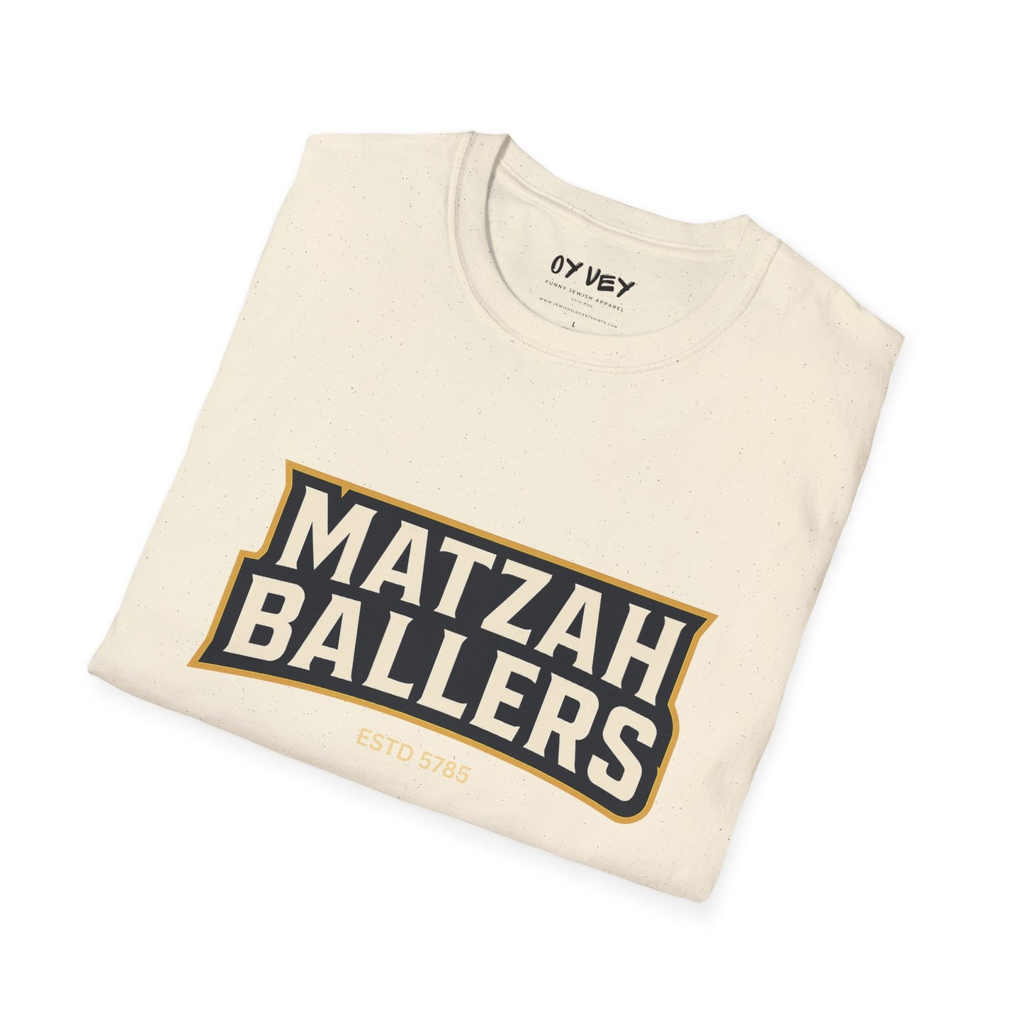 Matza Ballers 3 - Unisex soft T-shirt, Perfect Gift for Friends