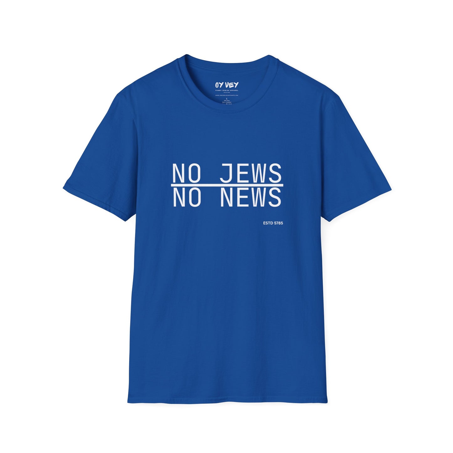 No Jews, No News - Unisex soft T-shirt, Perfect Gift for Friends