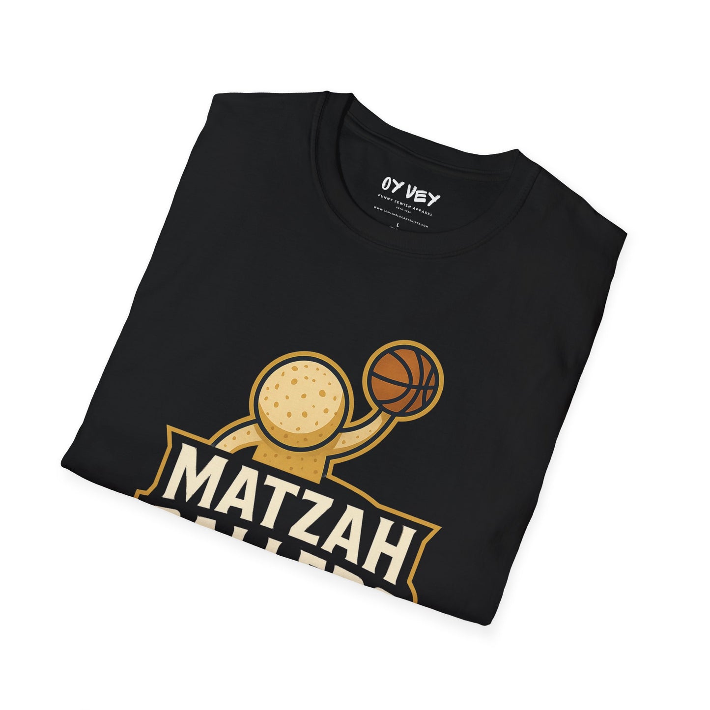 Matza Ballers - Unisex soft T-shirt, Perfect Gift for Friends