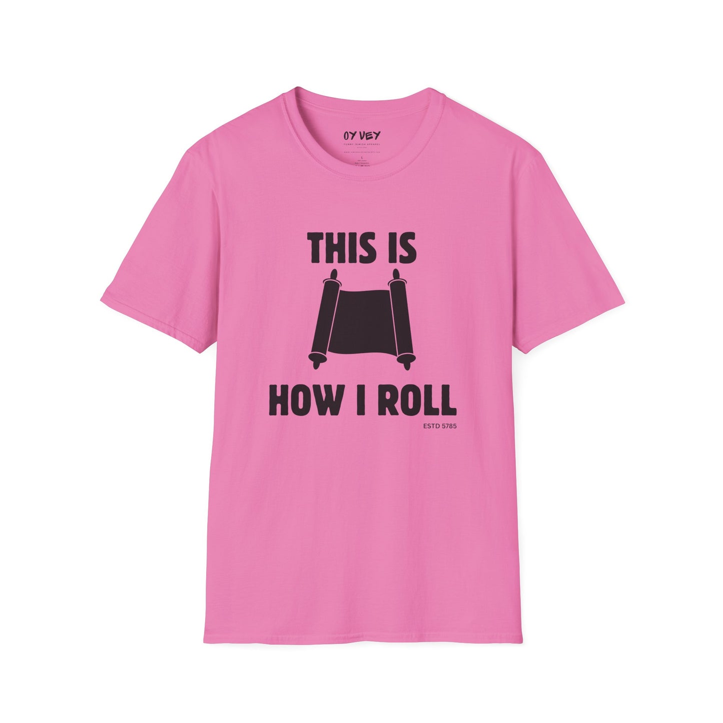 This Is How I Roll - Unisex soft T-shirt, Perfect Gift for Friends, Cool Streetwear for Summer