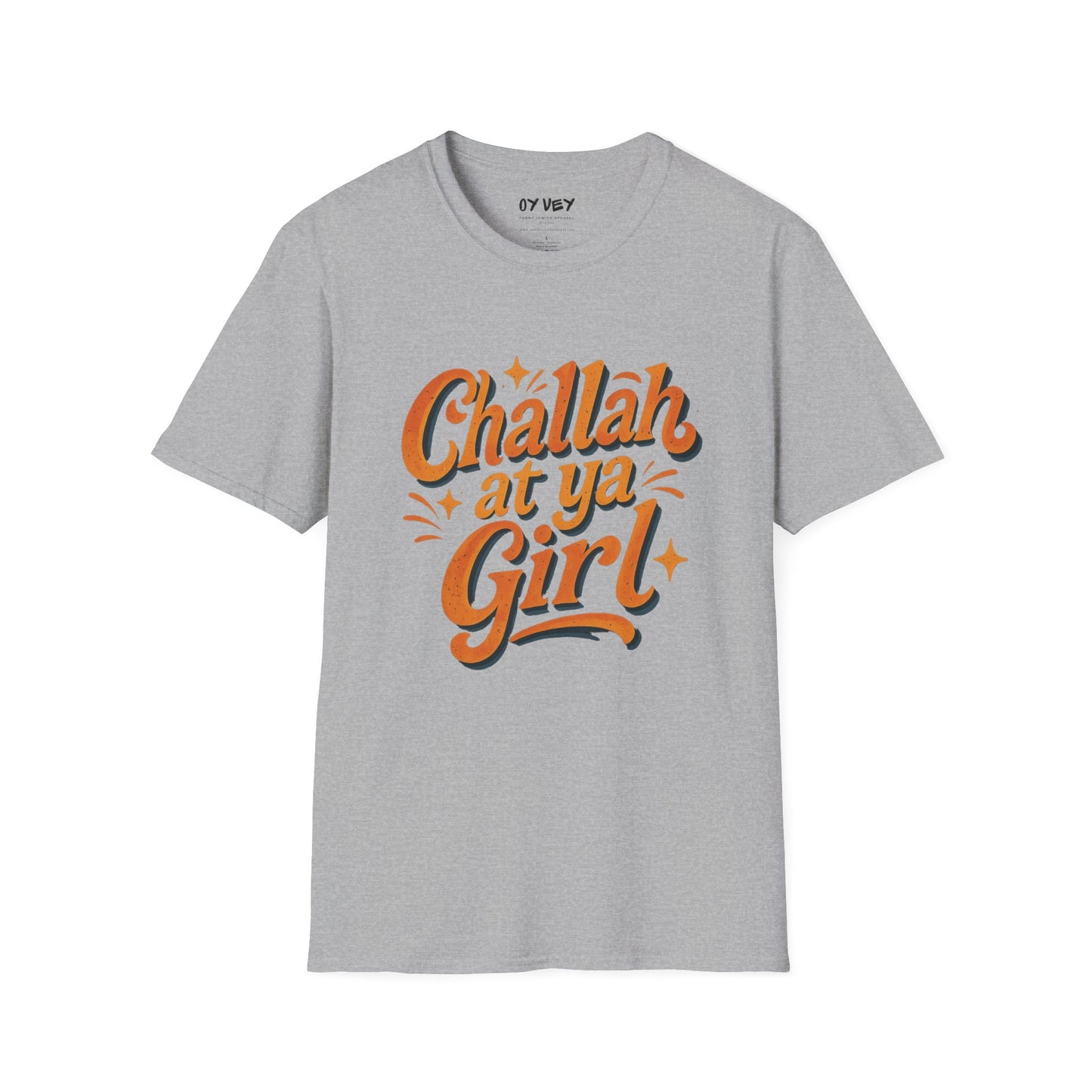 Challah At Ya Girl - Unisex soft T-shirt, Perfect Gift for Challah Bake