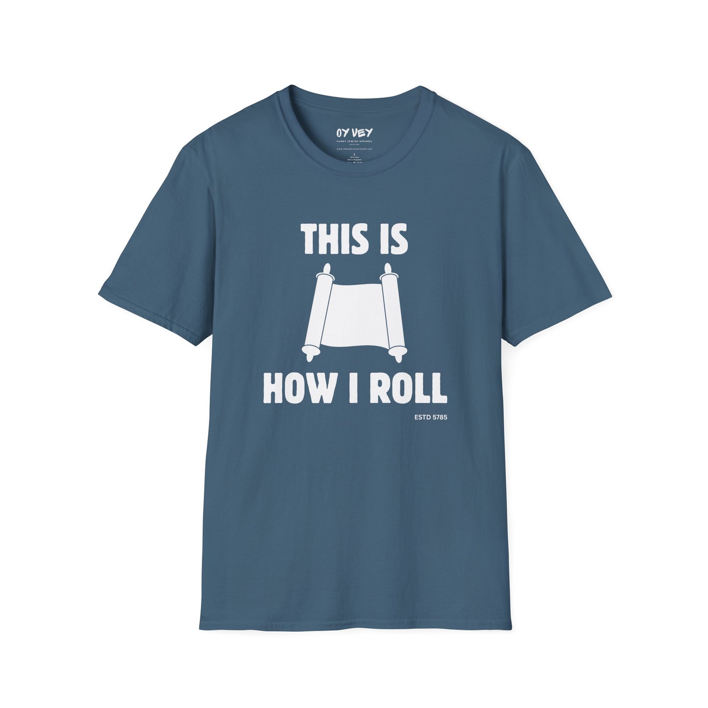 This Is How I Roll - Unisex soft T-shirt, Perfect Gift for Friends, Cool Streetwear for Summer