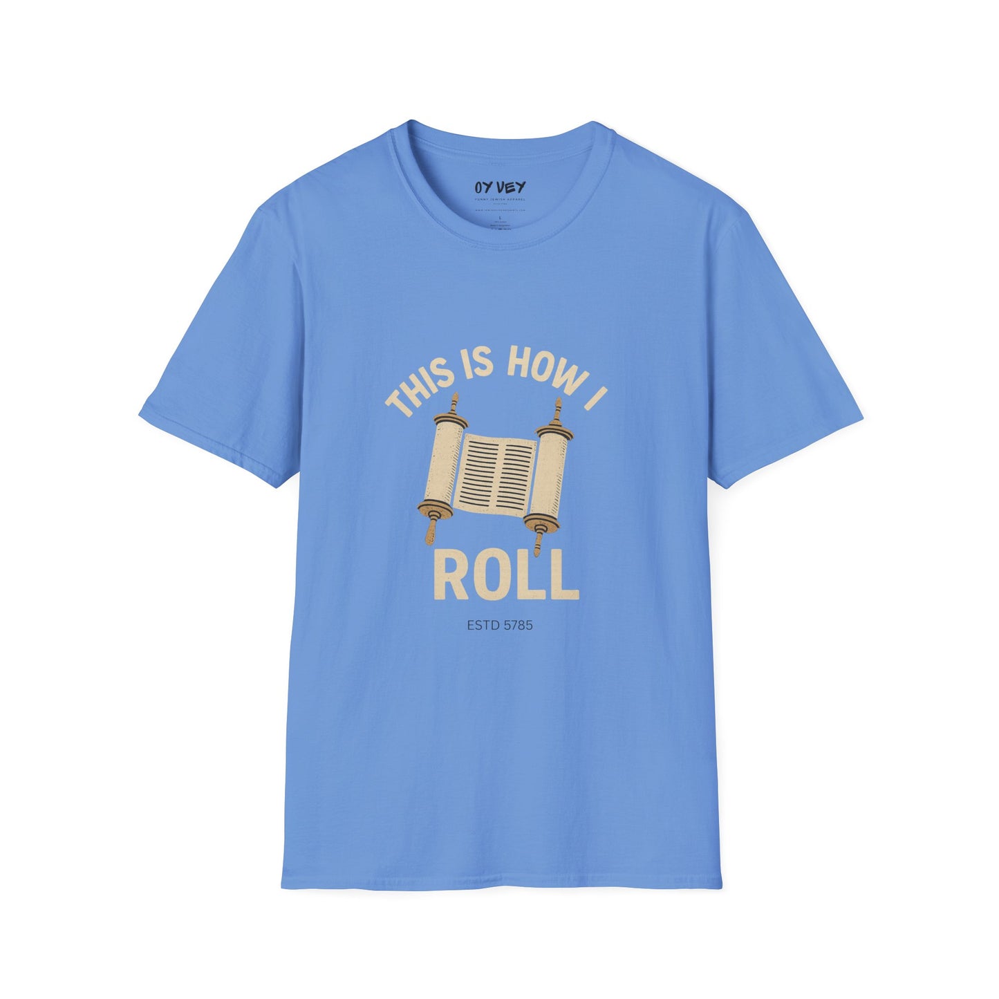 This is How I Roll - Unisex soft T-shirt, Perfect Gift for Friends