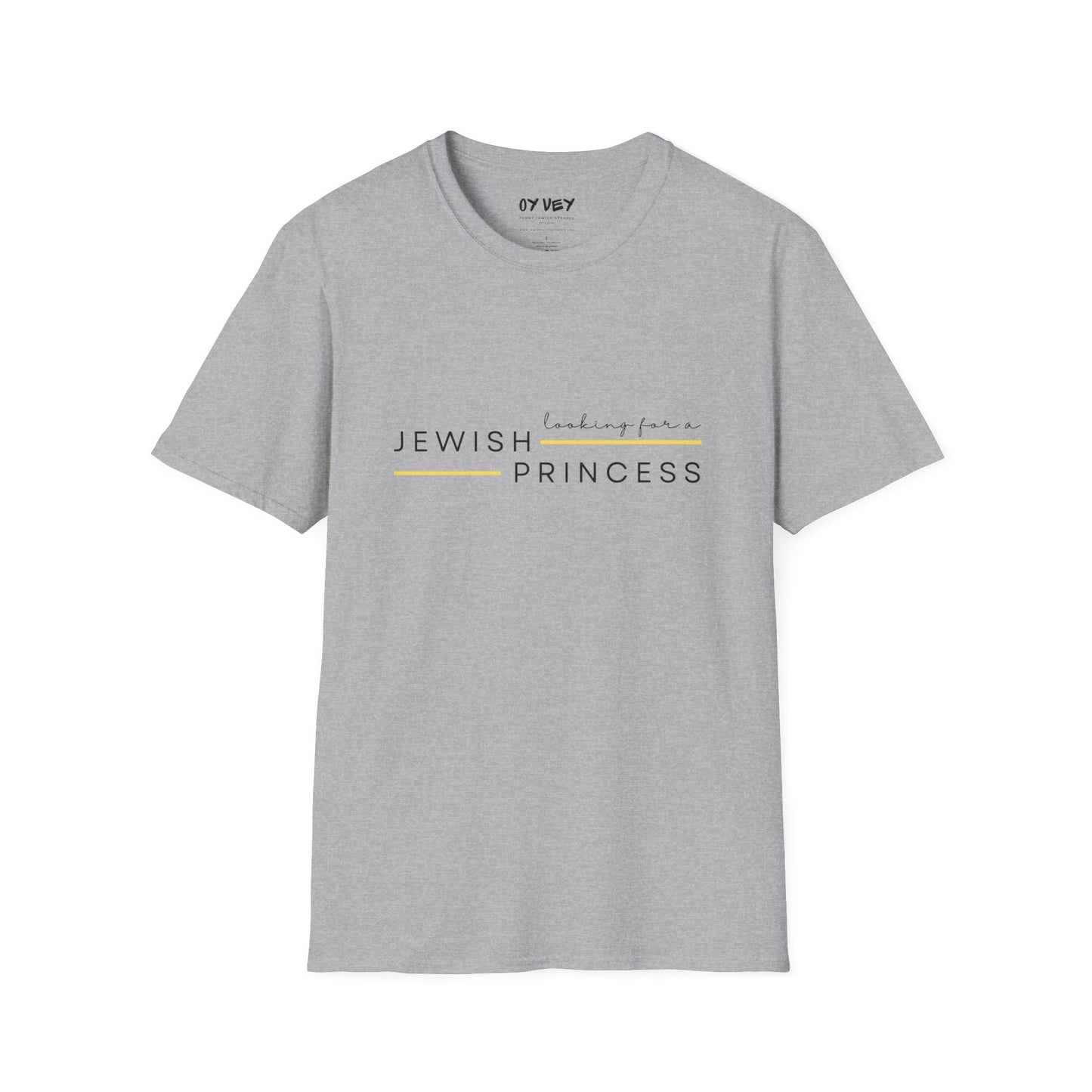Looking for Jewish Princess - Unisex Softstyle T-Shirt