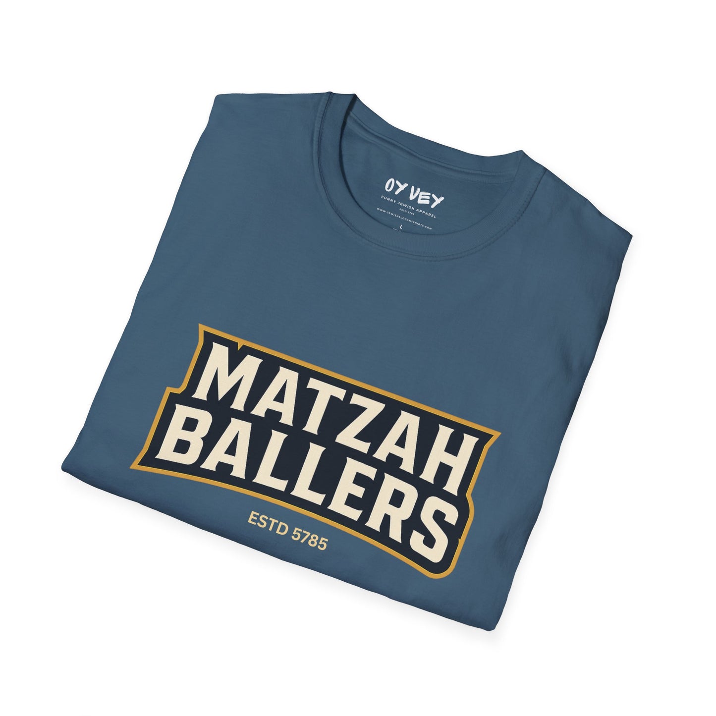 Matza Ballers 3 - Unisex soft T-shirt, Perfect Gift for Friends