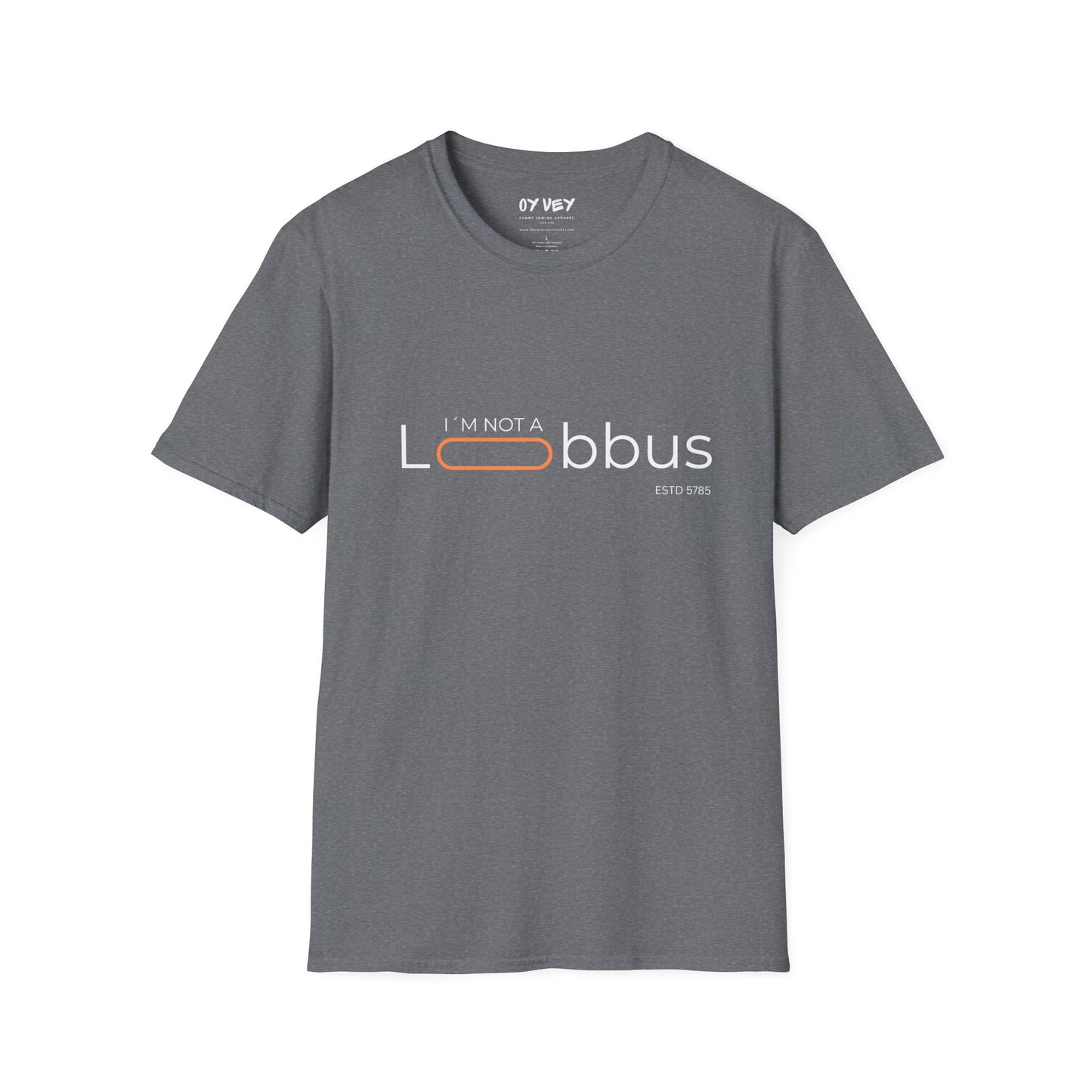 I´m not a Lobbus - Unisex Softstyle T-Shirt