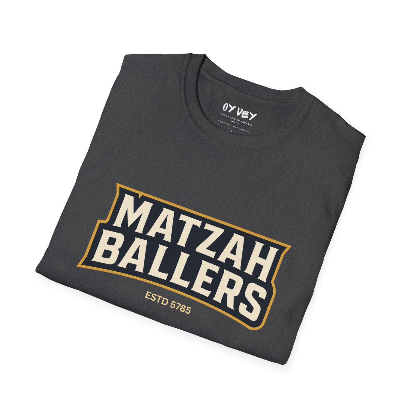 Matza Ballers 3 - Unisex soft T-shirt, Perfect Gift for Friends