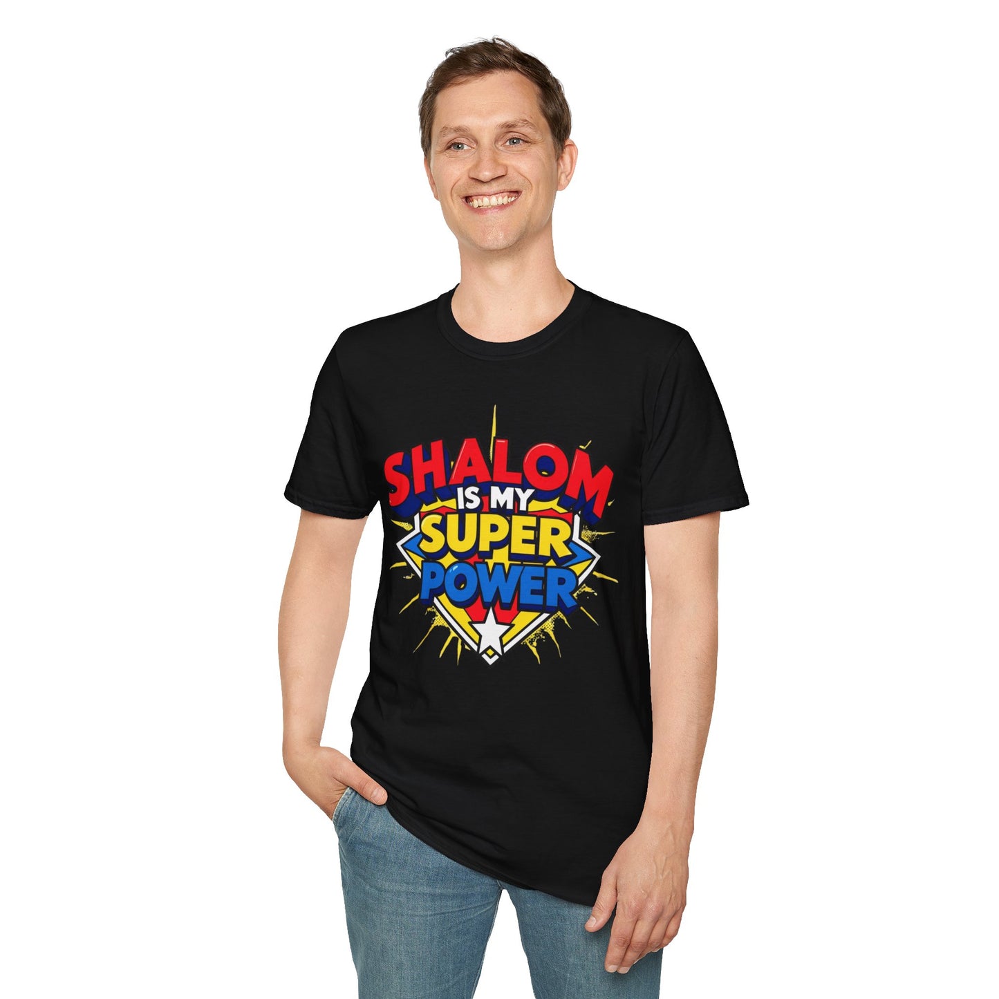 Shalom is my Superpower - Unisex soft T-shirt, Perfect Gift for Purim