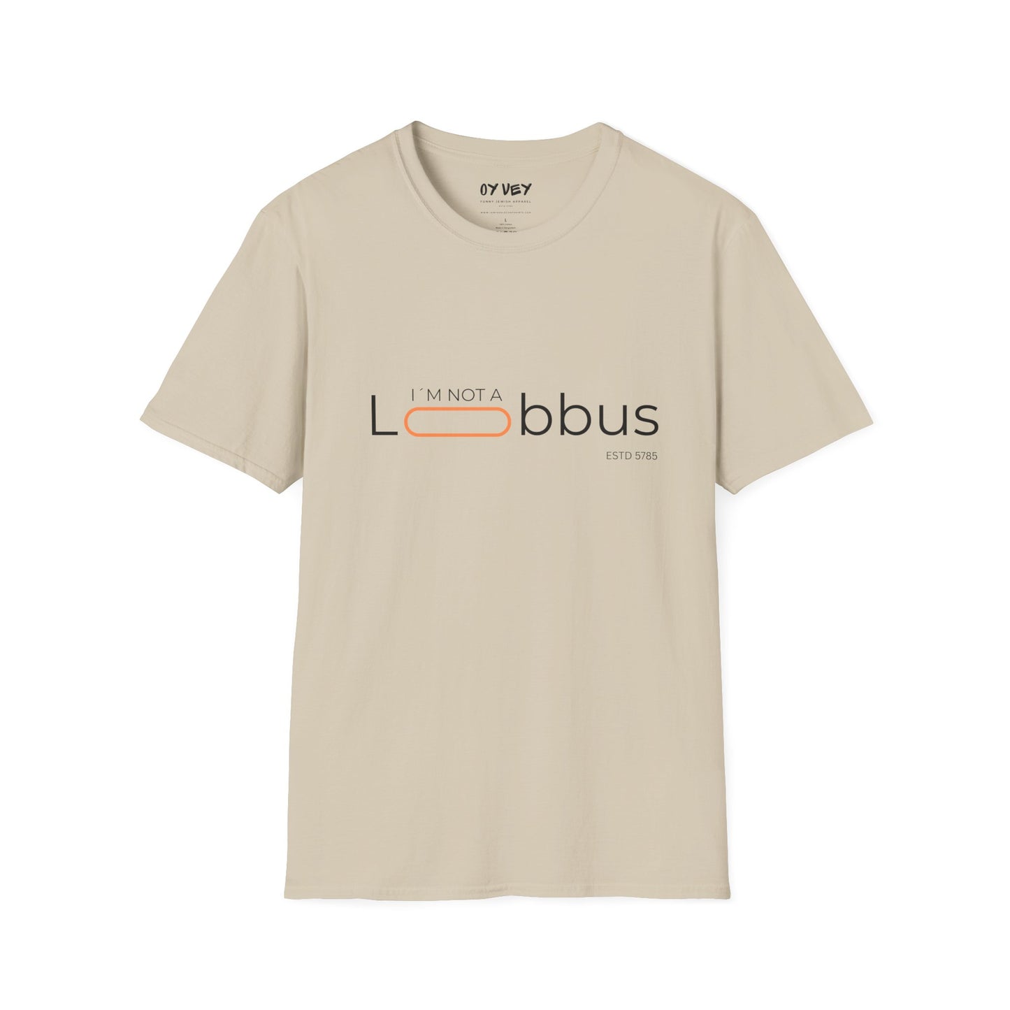 I´m not a Lobbus - Unisex Softstyle T-Shirt