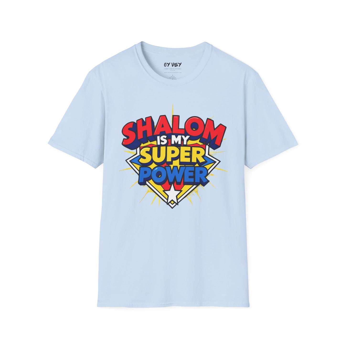 Shalom is my Superpower - Unisex soft T-shirt, Perfect Gift for Purim