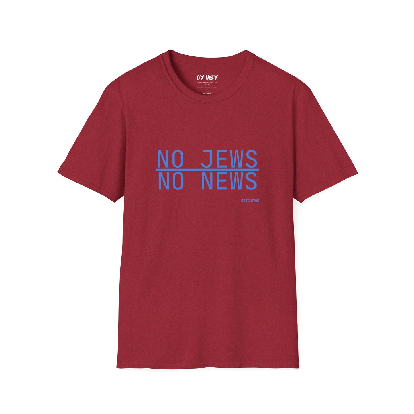 No Jews, No News - Unisex soft T-shirt, Perfect Gift for Friends
