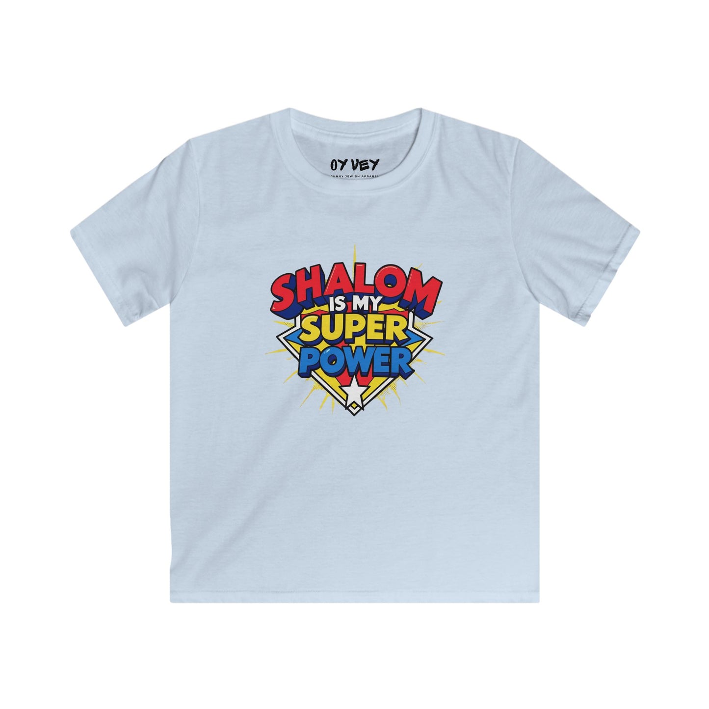Shalom Superpower Soft style Kids Tee