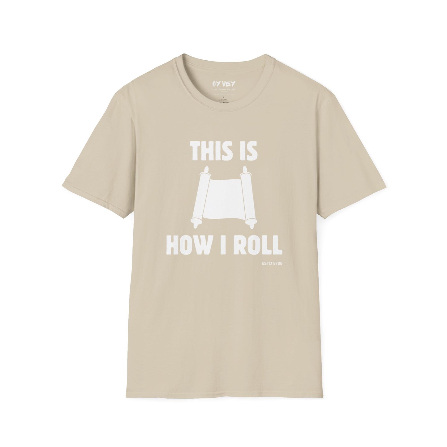 This Is How I Roll - Unisex soft T-shirt, Perfect Gift for Friends, Cool Streetwear for Summer