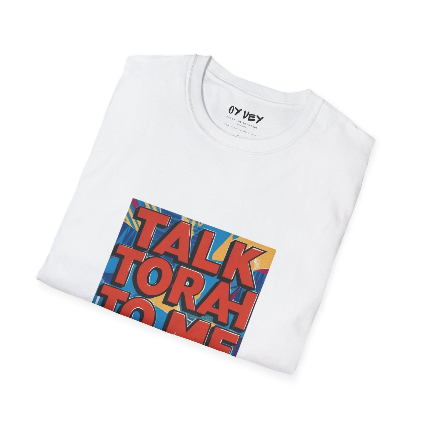 Talk Torah To Me - Unisex soft T-shirt, Perfect Gift for Friends