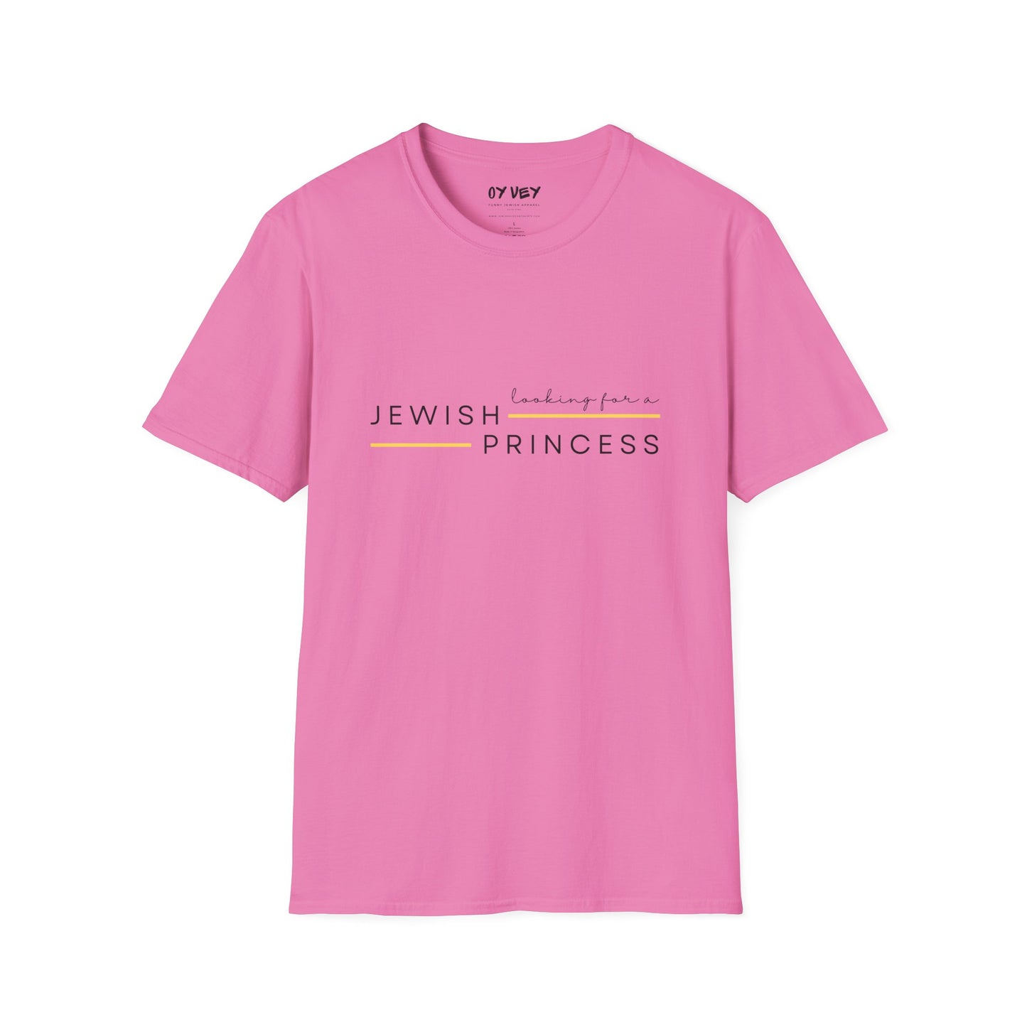 Looking for Jewish Princess - Unisex Softstyle T-Shirt
