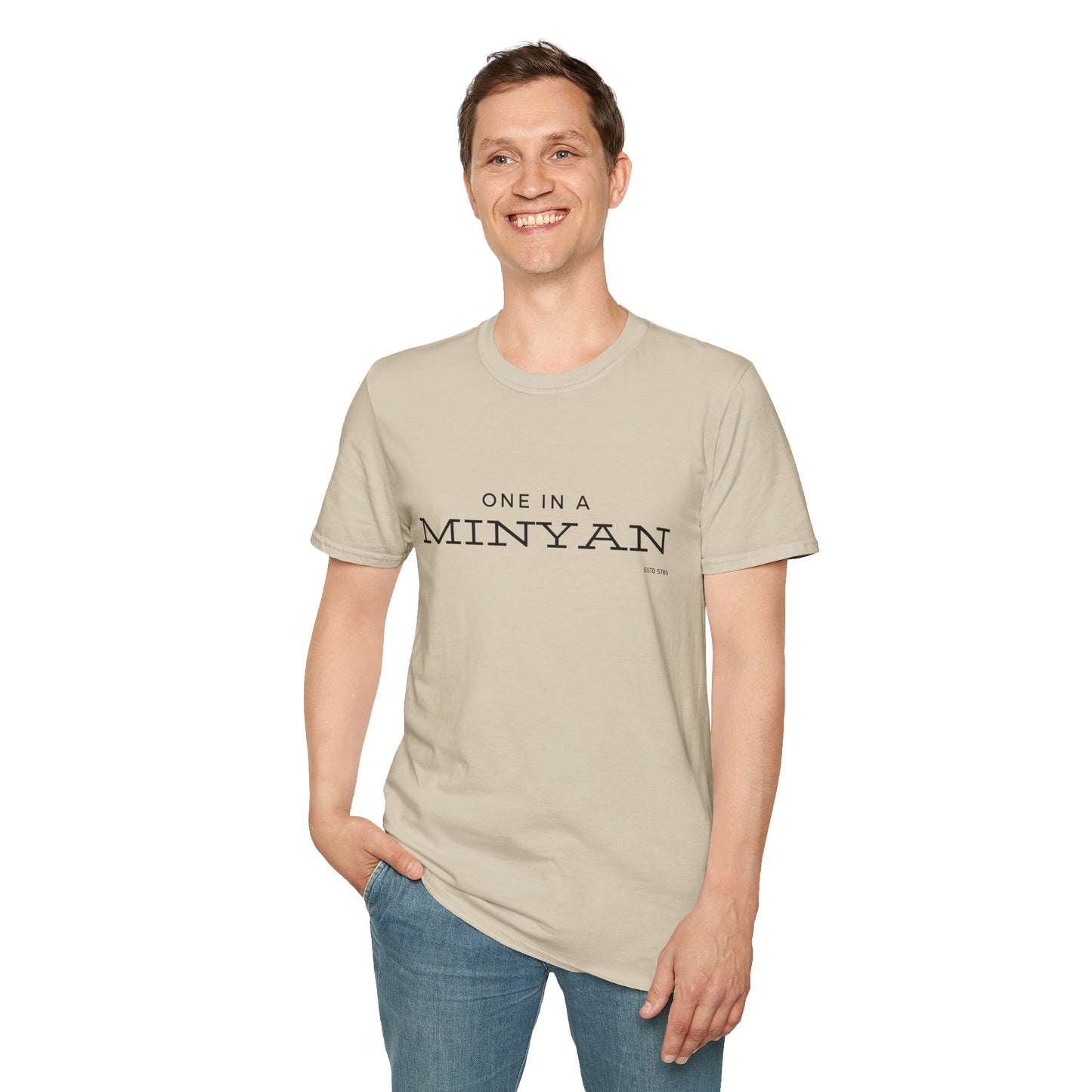 One In A Minyan - Unisex soft T-shirt, Perfect Gift for Friends