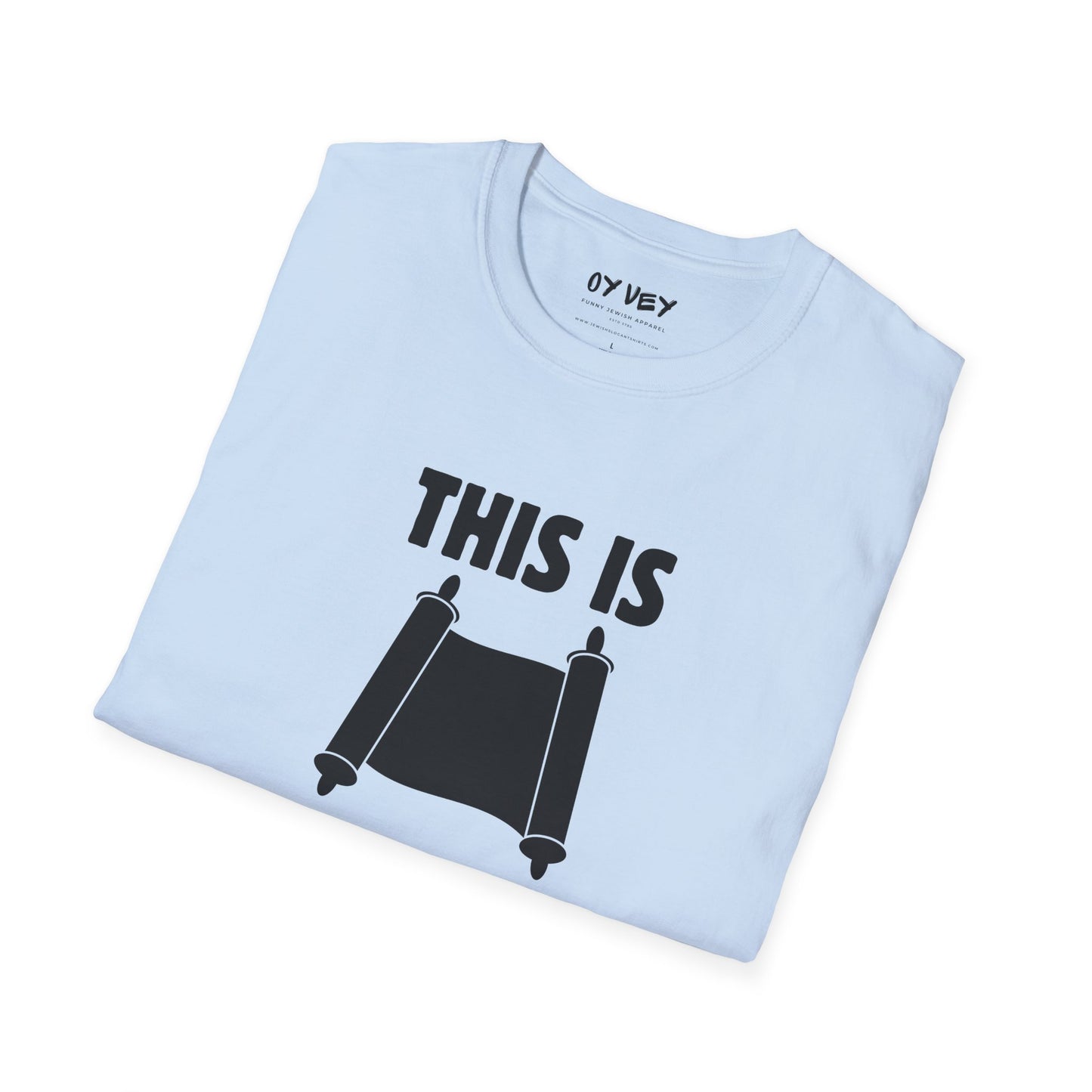 This Is How I Roll - Unisex soft T-shirt, Perfect Gift for Friends, Cool Streetwear for Summer