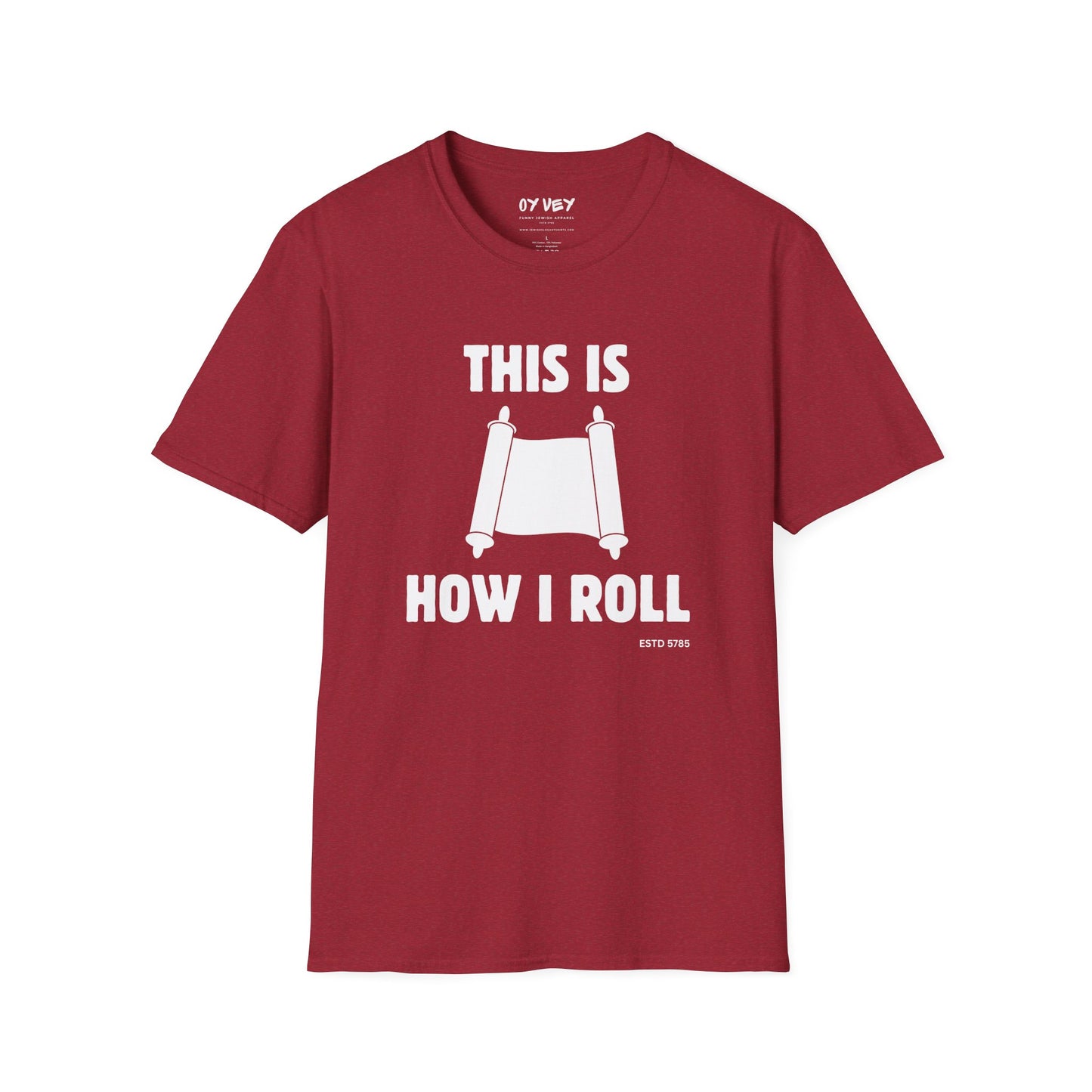This Is How I Roll - Unisex soft T-shirt, Perfect Gift for Friends, Cool Streetwear for Summer