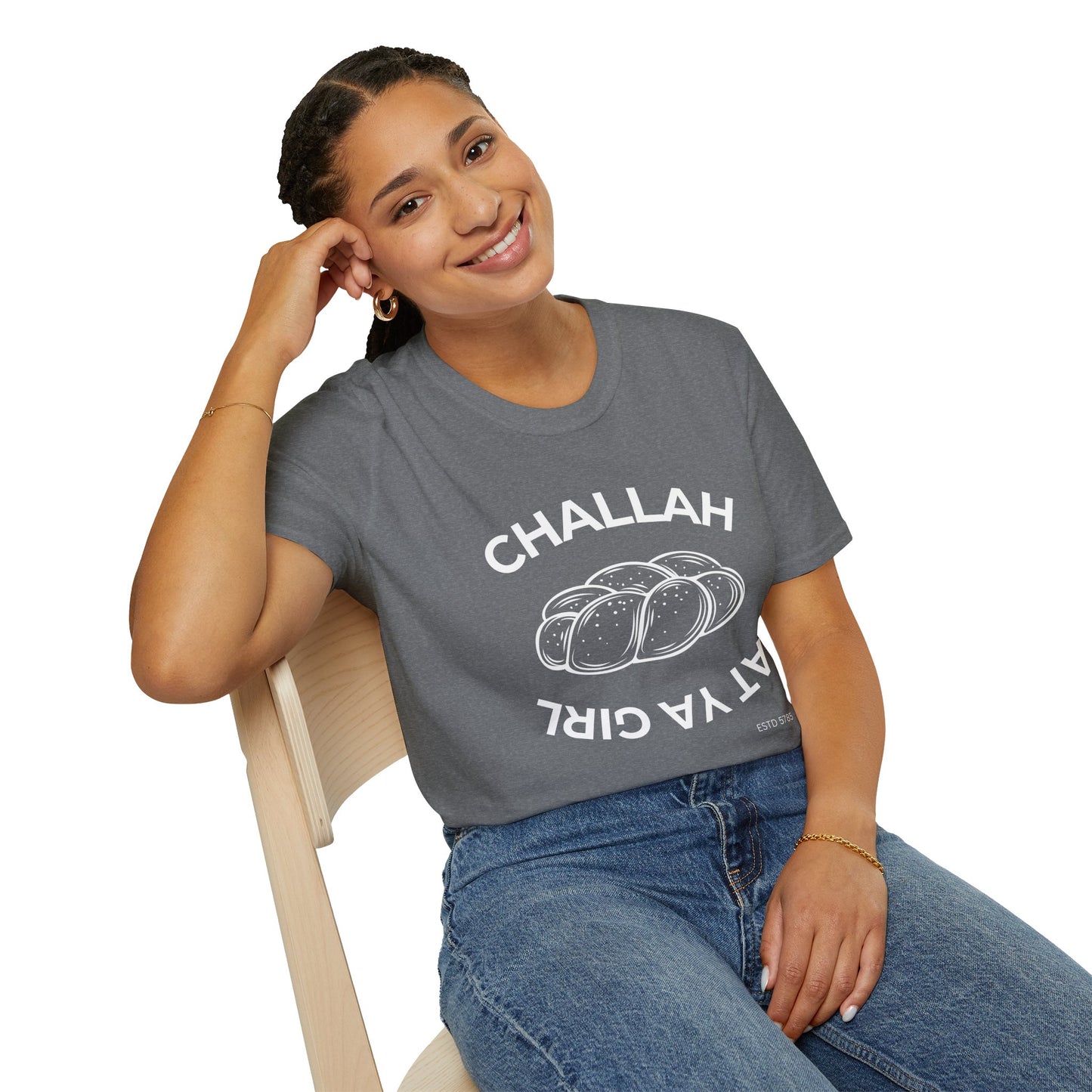 Challah At Ya Girl - Unisex soft T-shirt