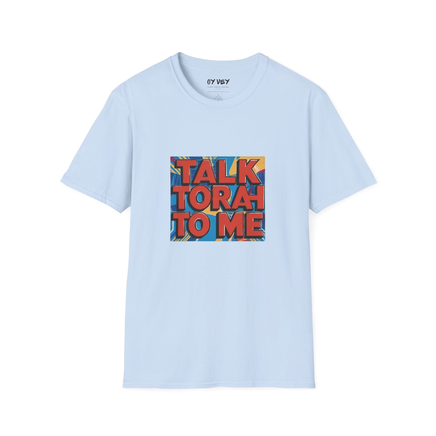 Talk Torah To Me - Unisex soft T-shirt, Perfect Gift for Friends