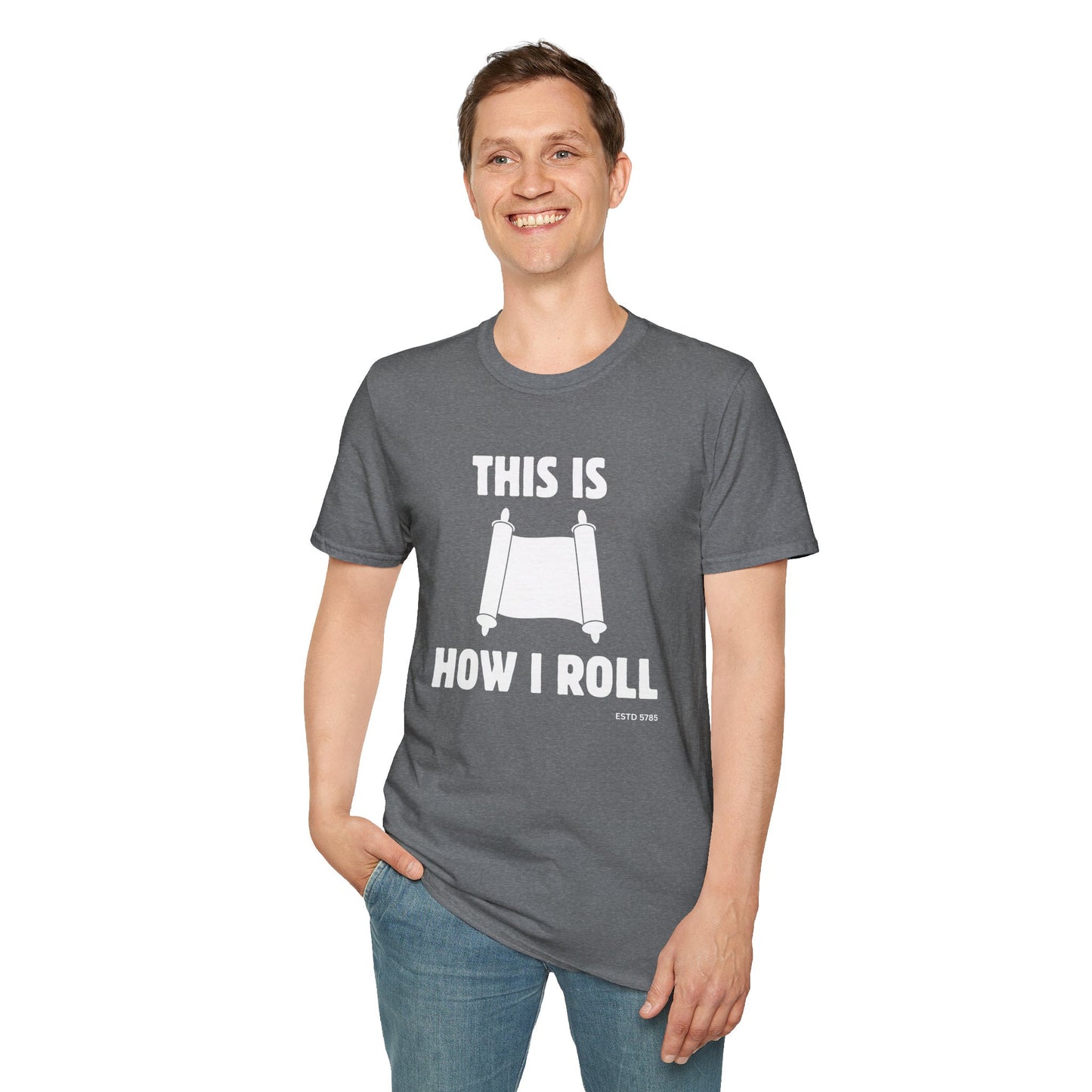 This Is How I Roll - Unisex soft T-shirt, Perfect Gift for Friends, Cool Streetwear for Summer