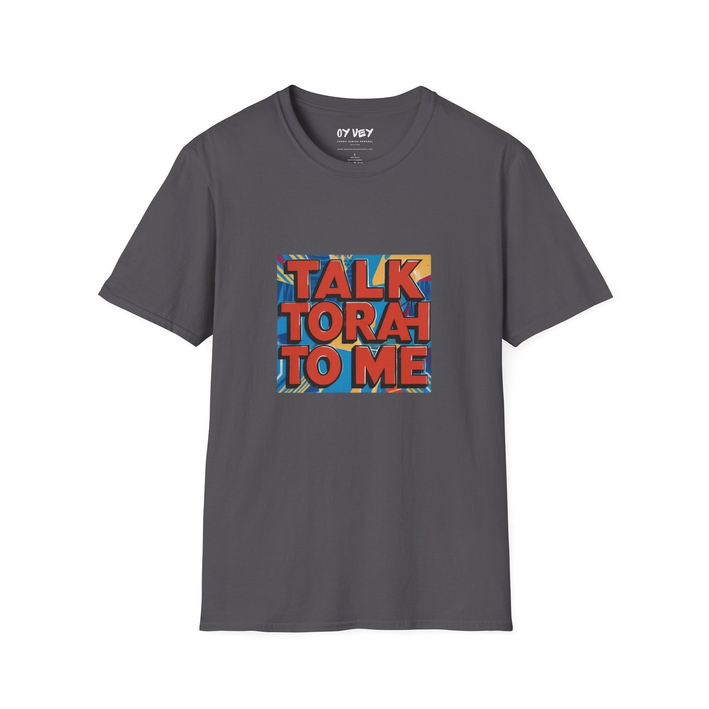 Talk Torah To Me - Unisex soft T-shirt, Perfect Gift for Friends