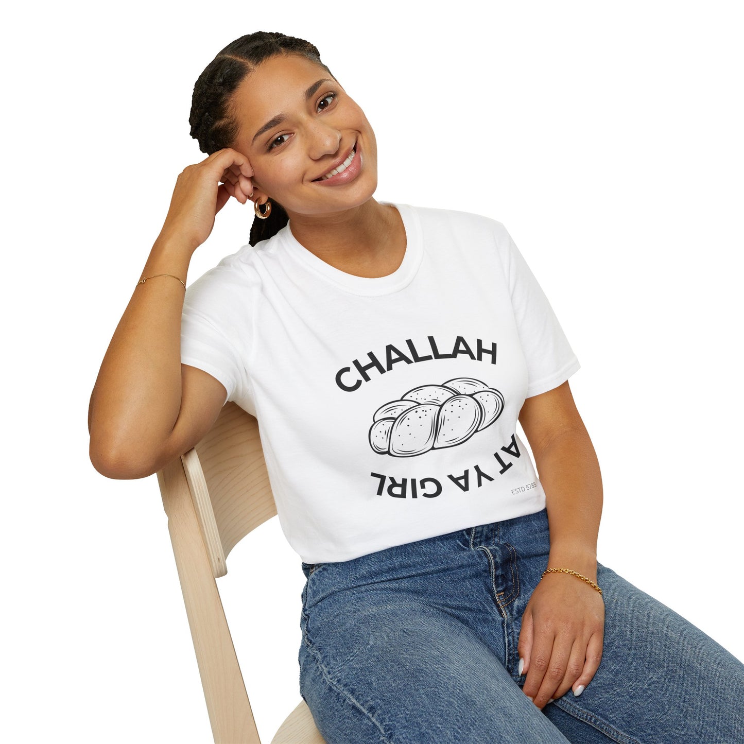Challah At Ya Girl - Unisex soft T-shirt