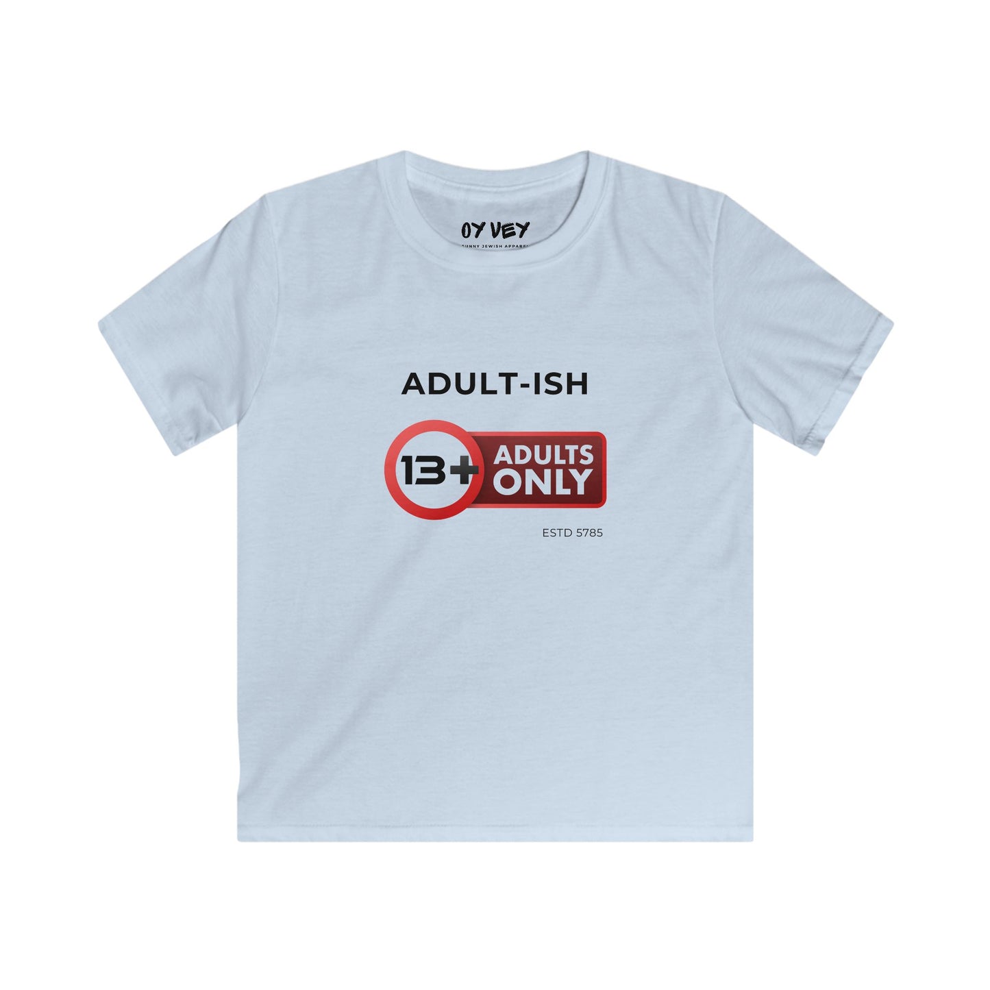 Adults Only 13 Softstyle Kids Tee