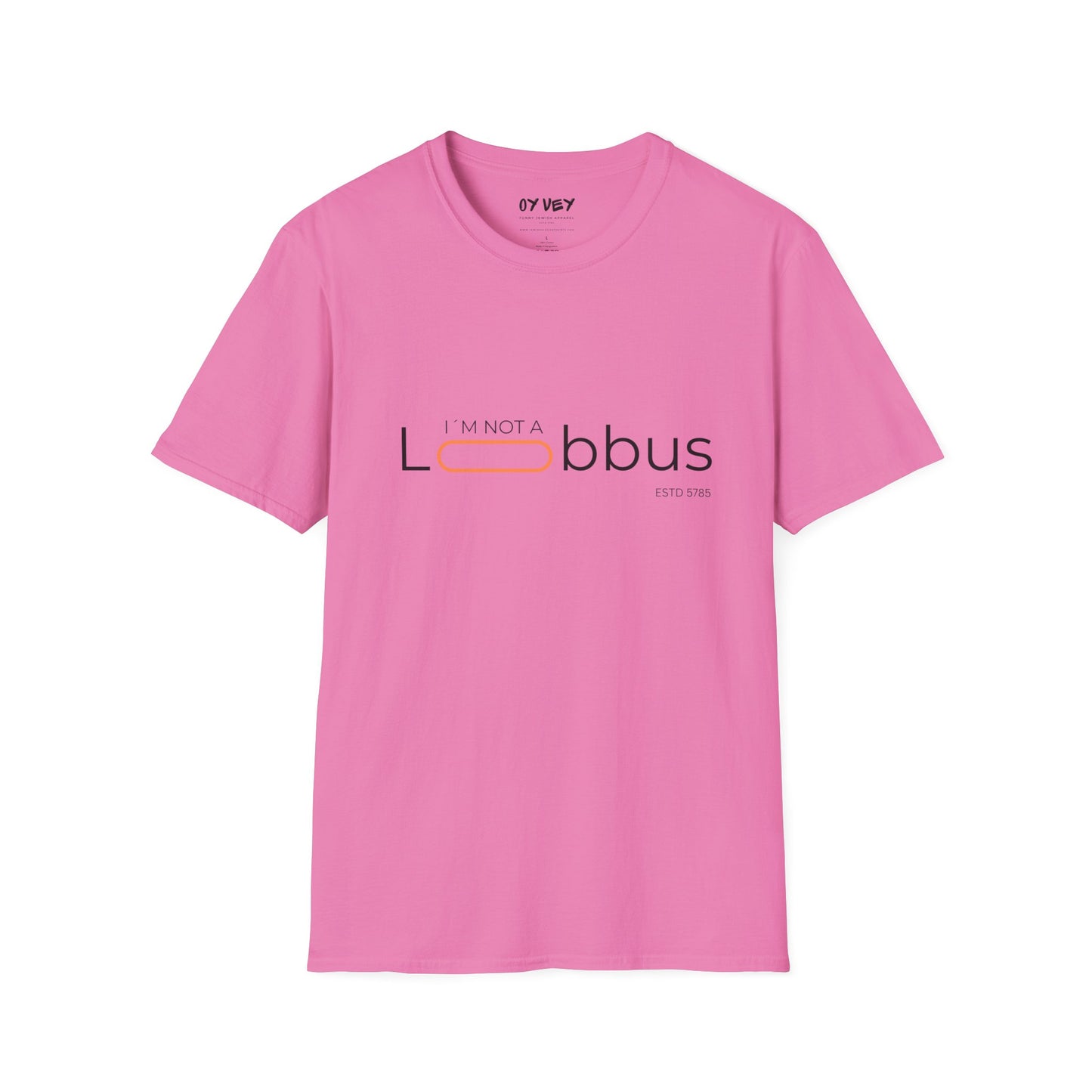 I´m not a Lobbus - Unisex Softstyle T-Shirt