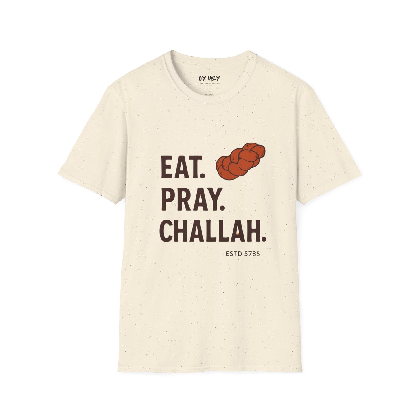 Challah - Unisex soft T-shirt, Perfect Gift for Friends
