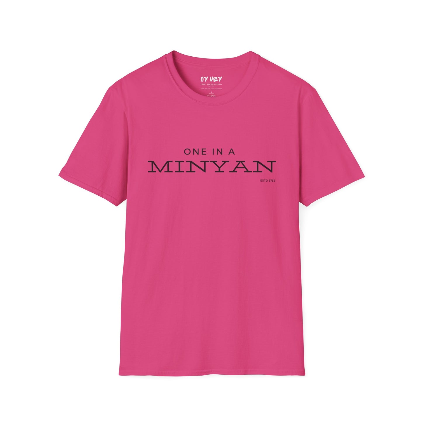 One In A Minyan - Unisex soft T-shirt, Perfect Gift for Friends