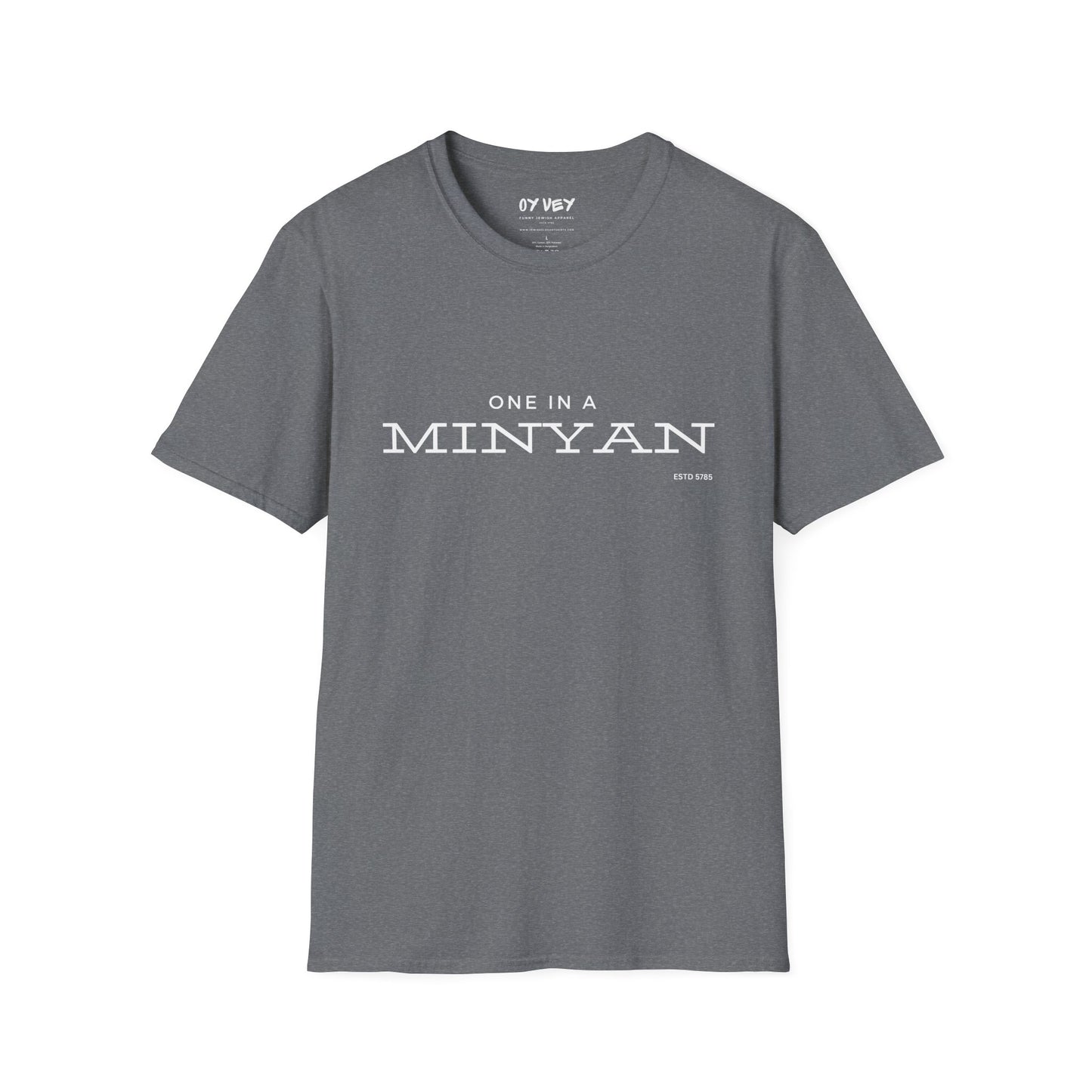 One In A Minyan - Unisex soft T-shirt, Perfect Gift for Friends