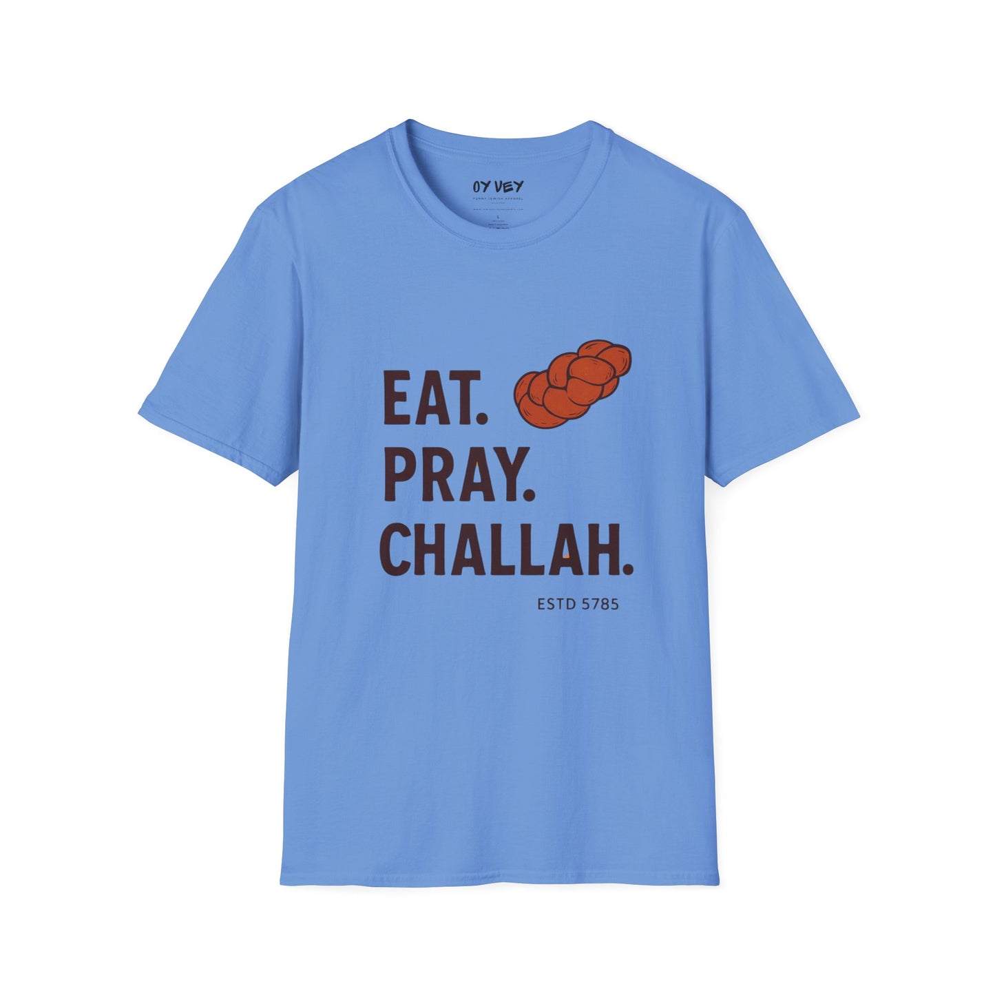 Challah - Unisex soft T-shirt, Perfect Gift for Friends
