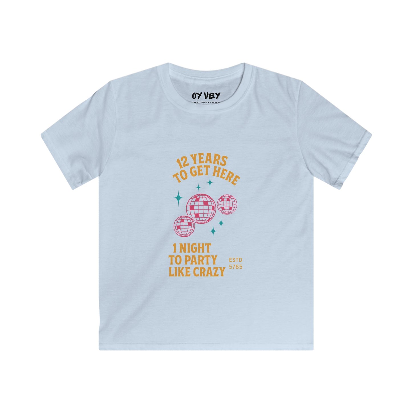 Party Like Crazy Soft style Kids Tee