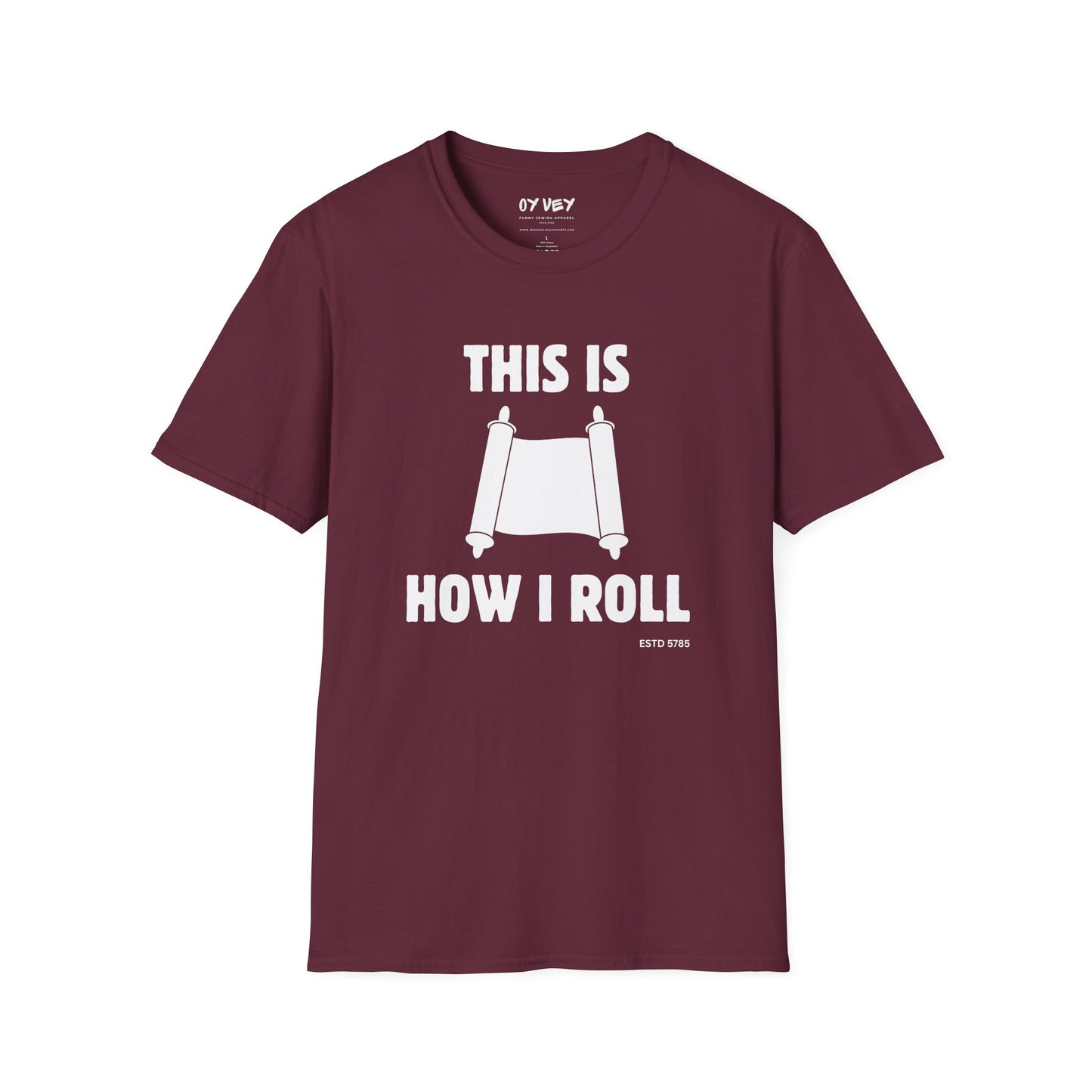 This Is How I Roll - Unisex soft T-shirt, Perfect Gift for Friends, Cool Streetwear for Summer