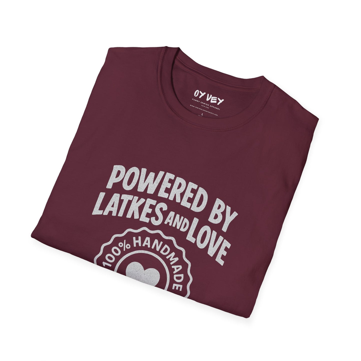 Powered by Latkes and Love - Unisex soft T-shirt, Perfect Gift for Friends