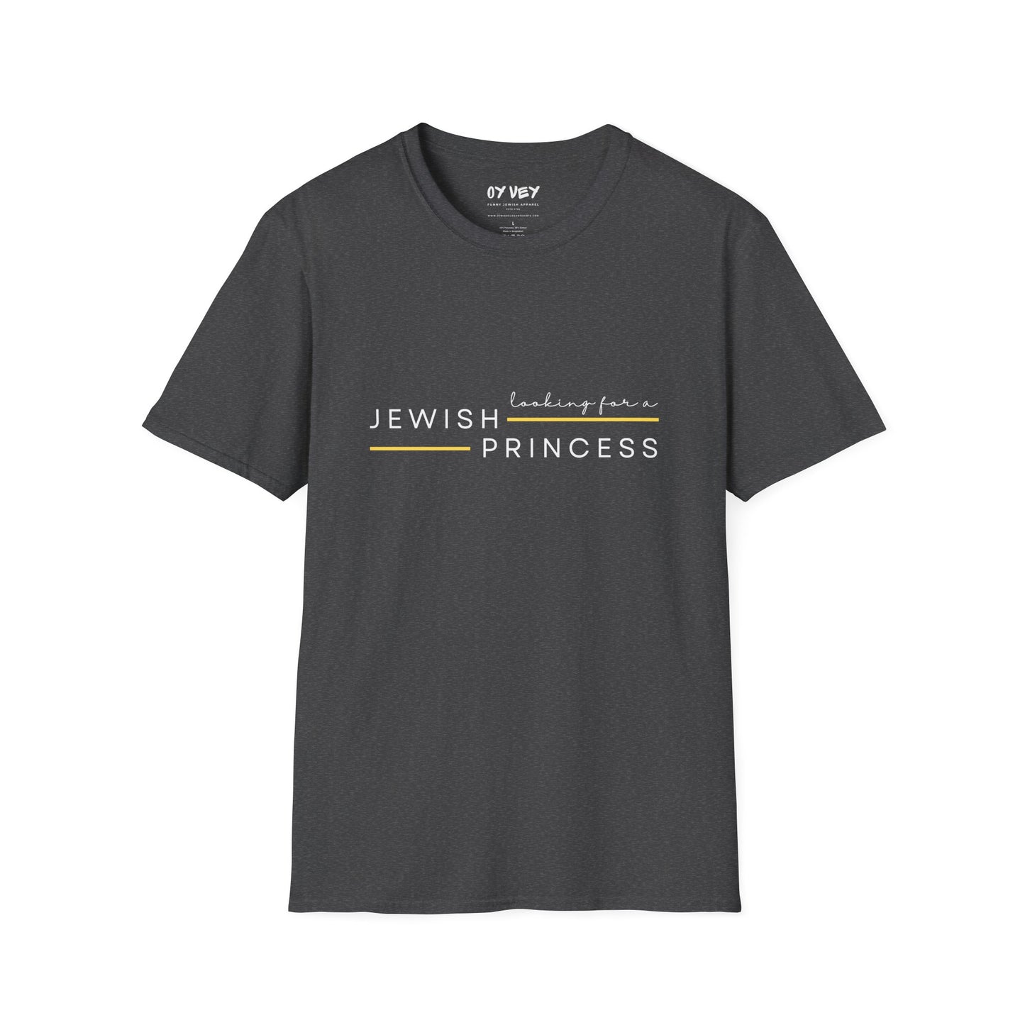 Looking for Jewish Princess - Unisex Softstyle T-Shirt