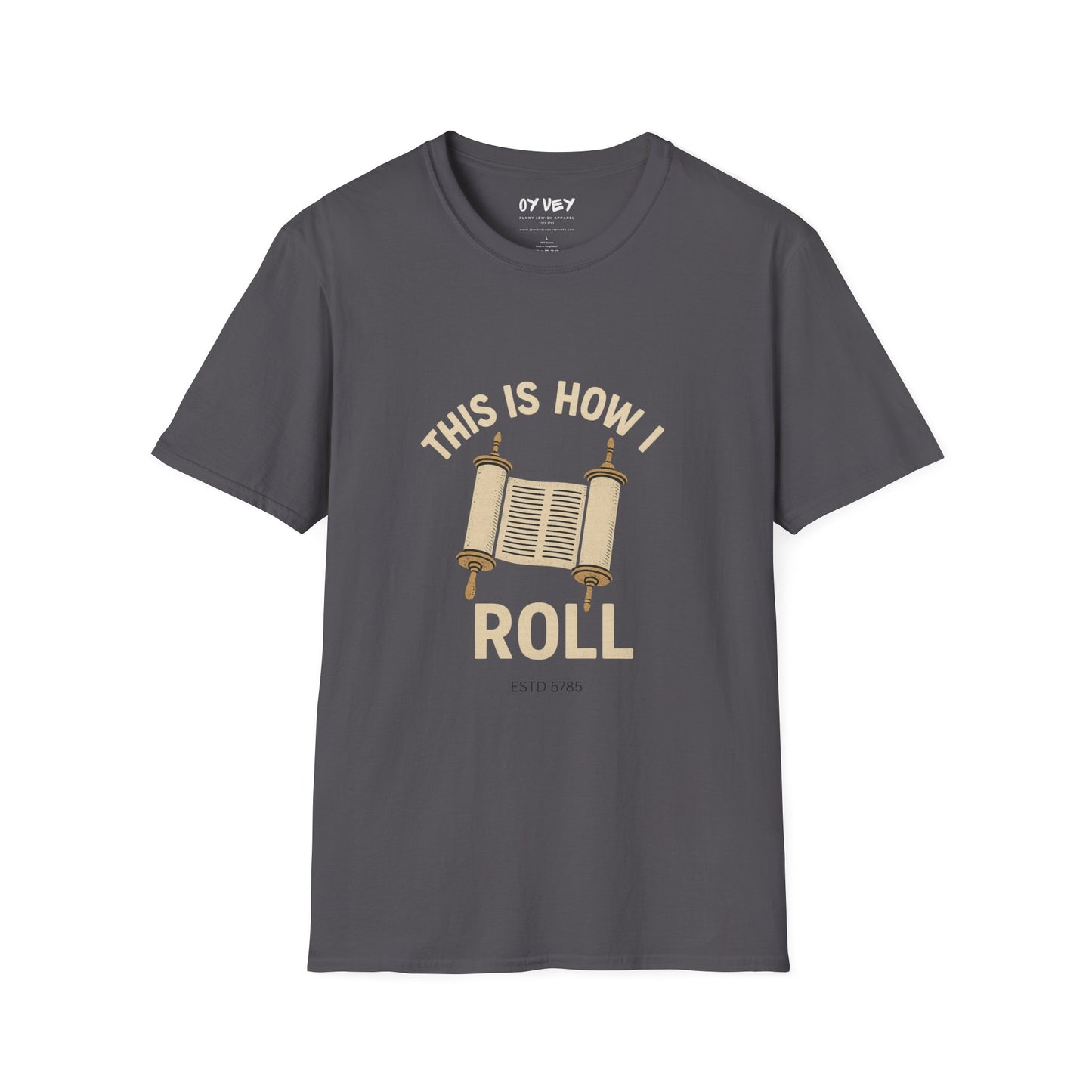 This is How I Roll - Unisex soft T-shirt, Perfect Gift for Friends