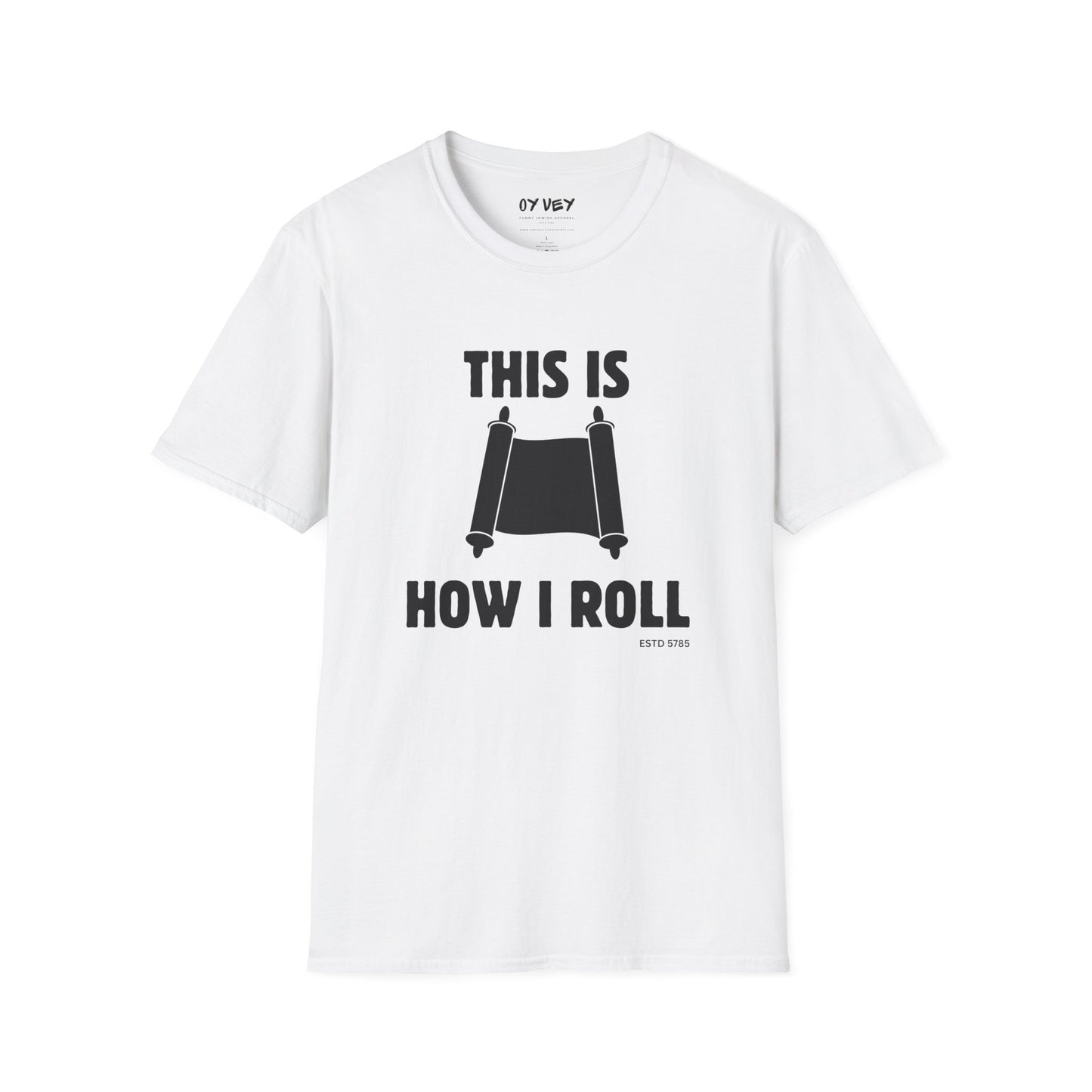 This Is How I Roll - Unisex soft T-shirt, Perfect Gift for Friends, Cool Streetwear for Summer
