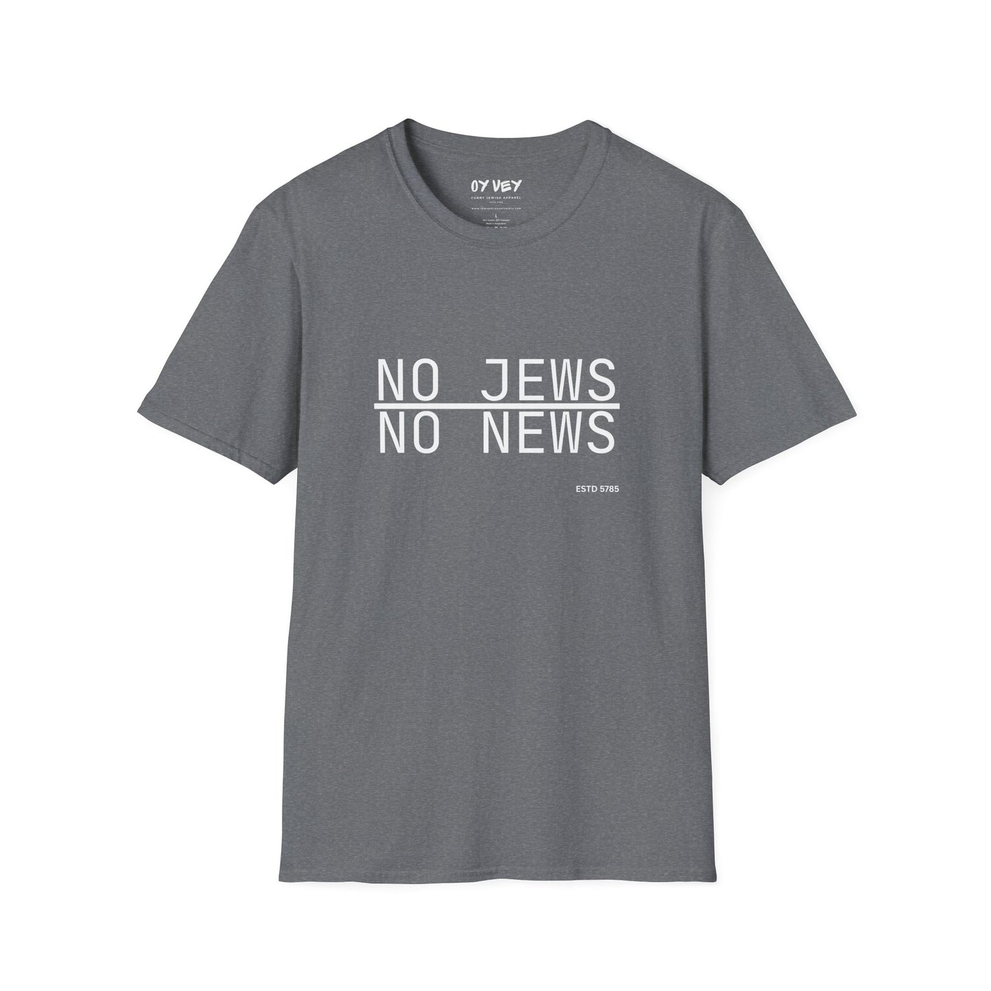 No Jews, No News - Unisex soft T-shirt, Perfect Gift for Friends