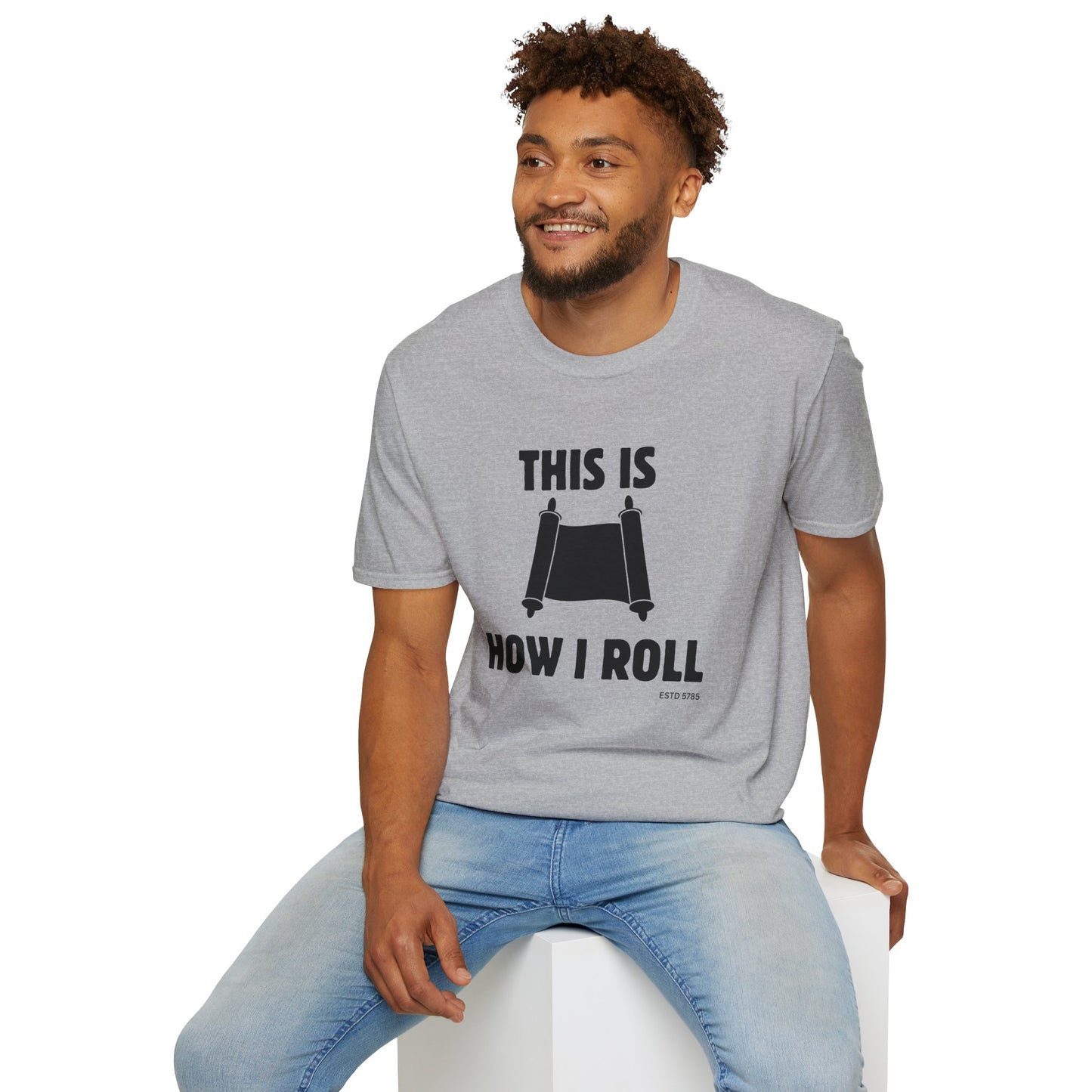 This Is How I Roll - Unisex soft T-shirt, Perfect Gift for Friends, Cool Streetwear for Summer