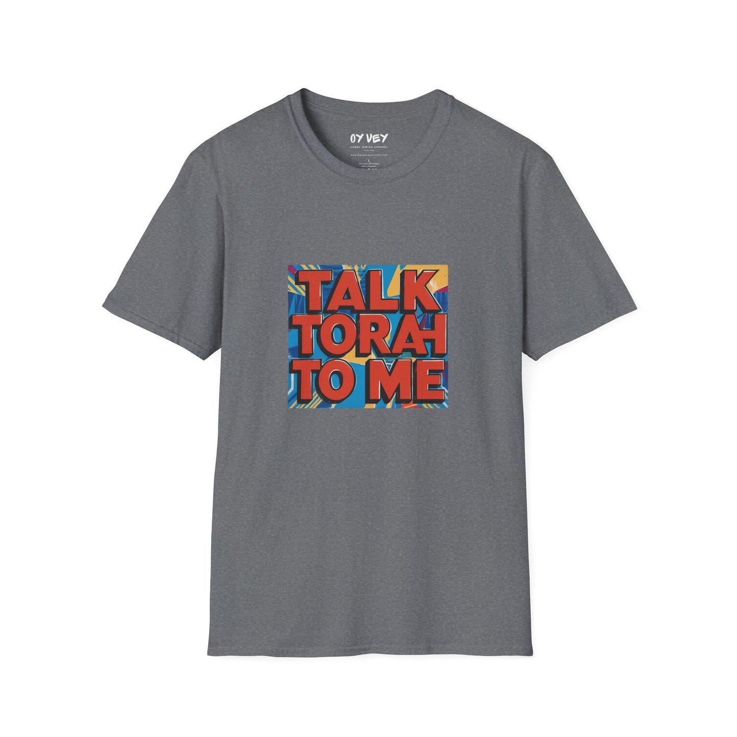 Talk Torah To Me - Unisex soft T-shirt, Perfect Gift for Friends